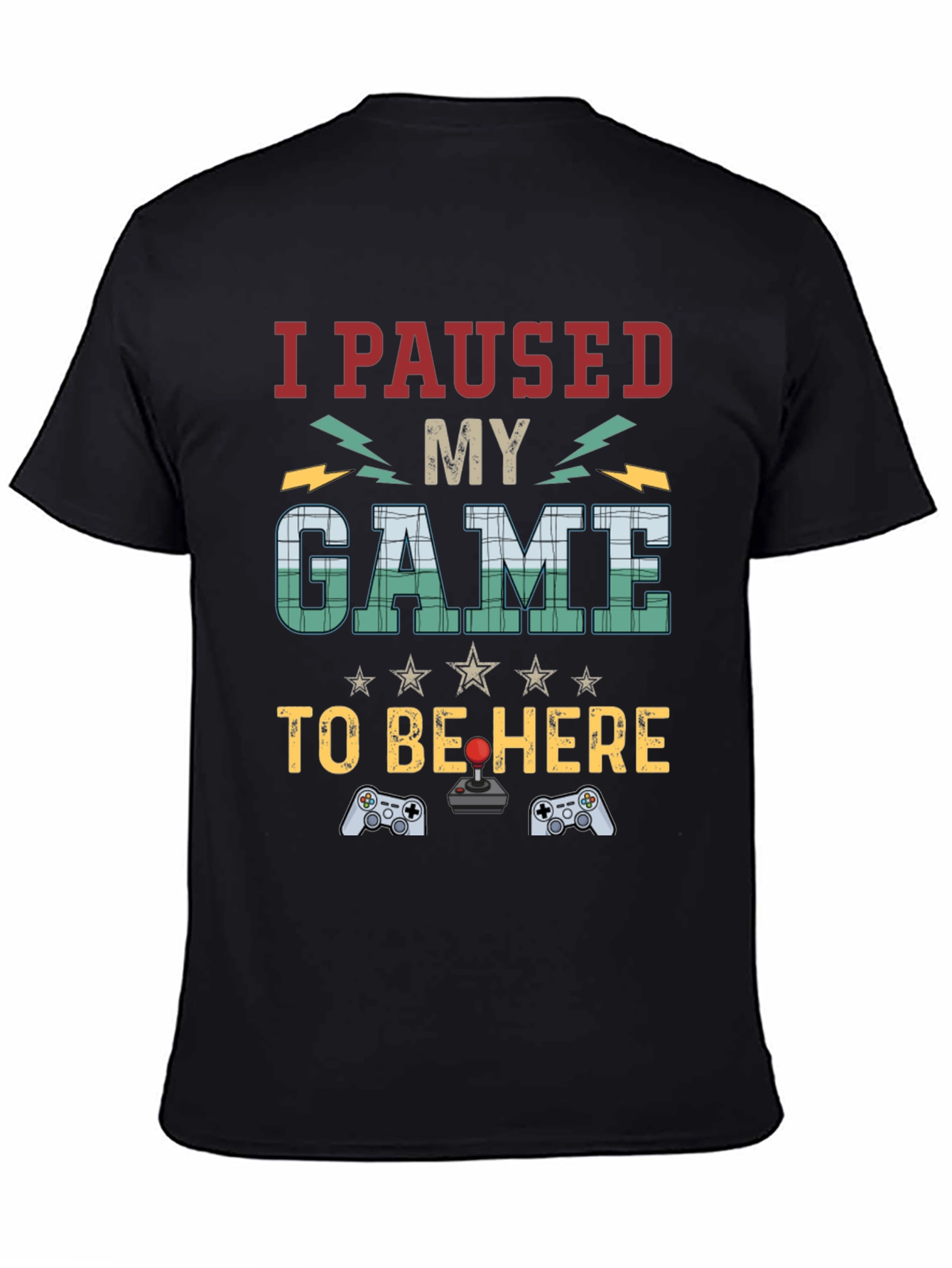 I Paused My Game T-Shirt