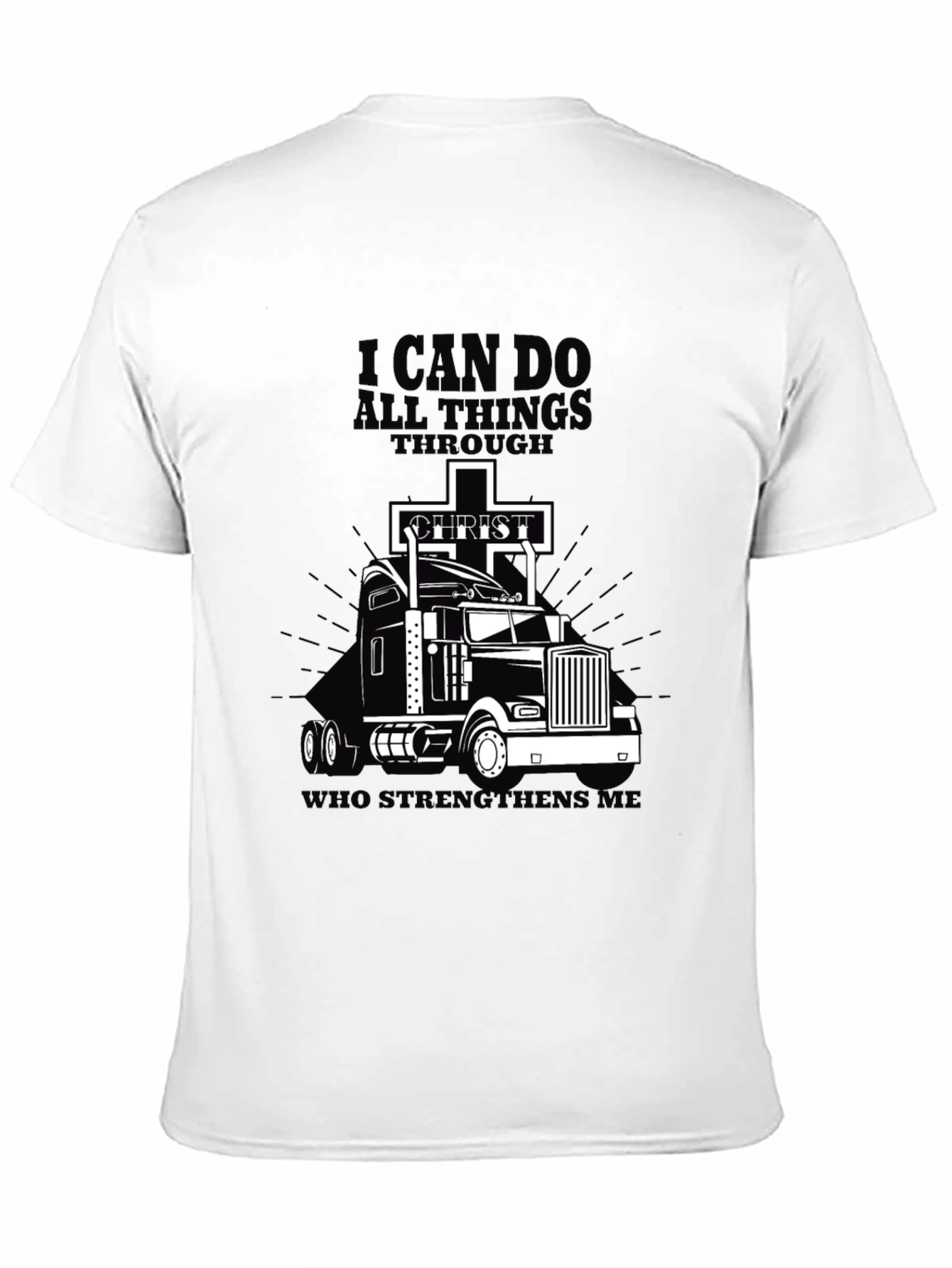 I Can Do All Things Trucker T-Shirt