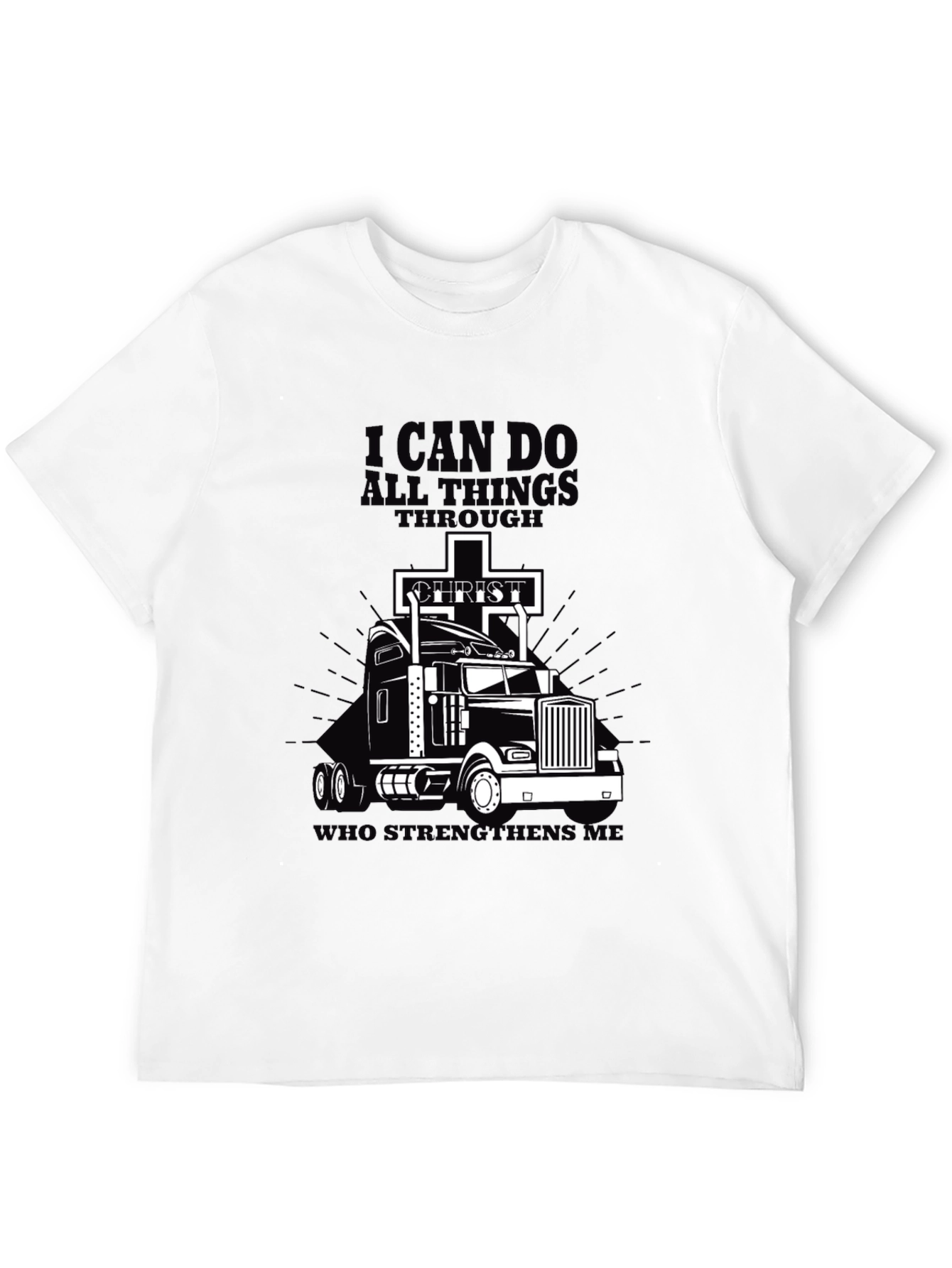 I Can Do All Things Trucker T-Shirt