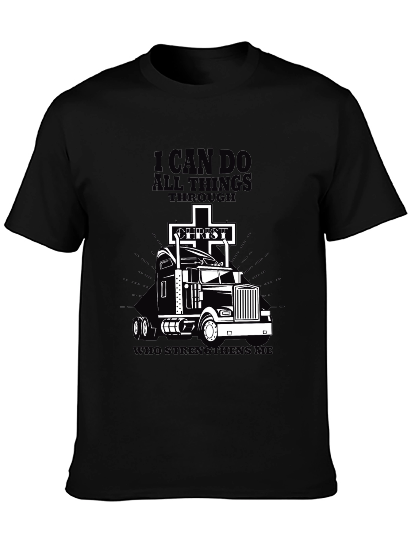 I Can Do All Things Trucker T-Shirt