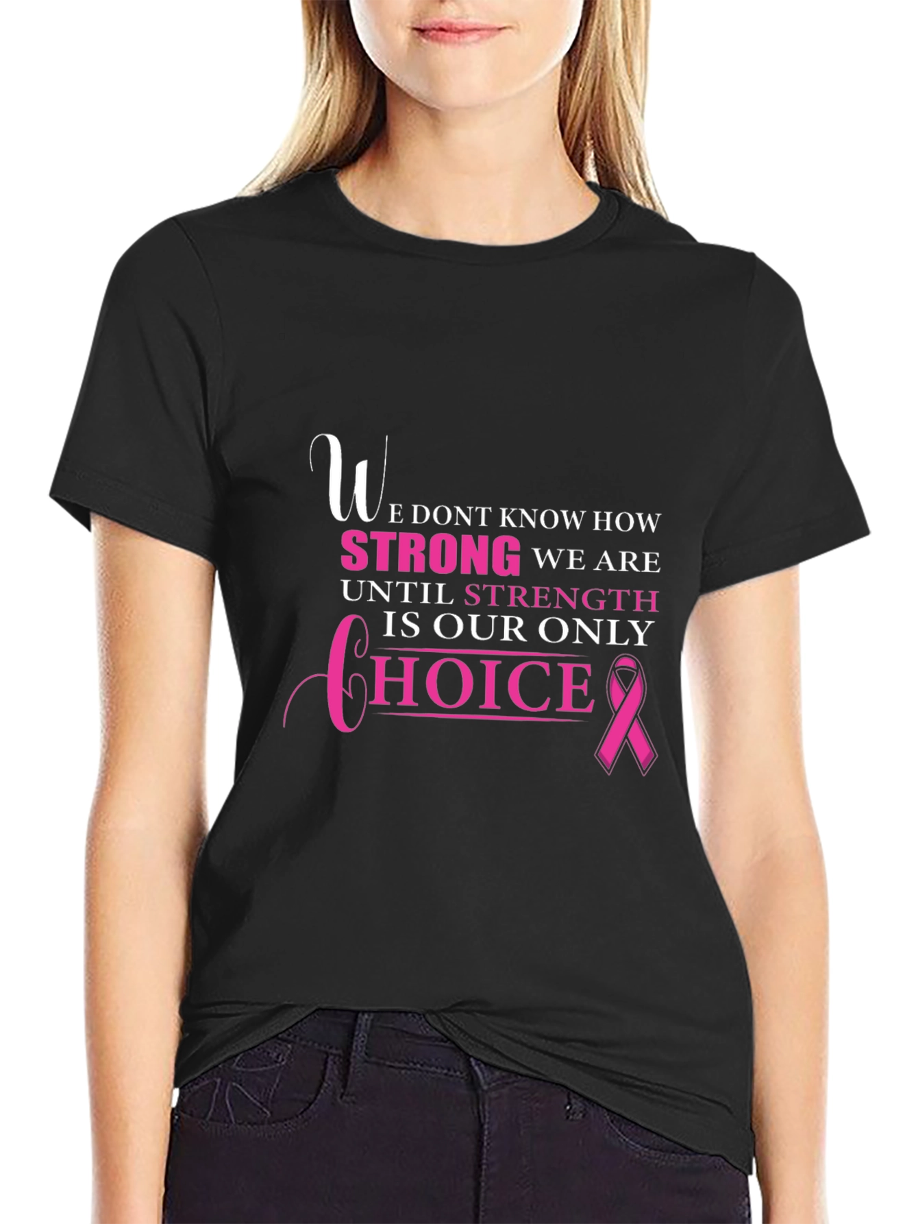 Breast Cancer Awareness T-Shirt - Strength Choice