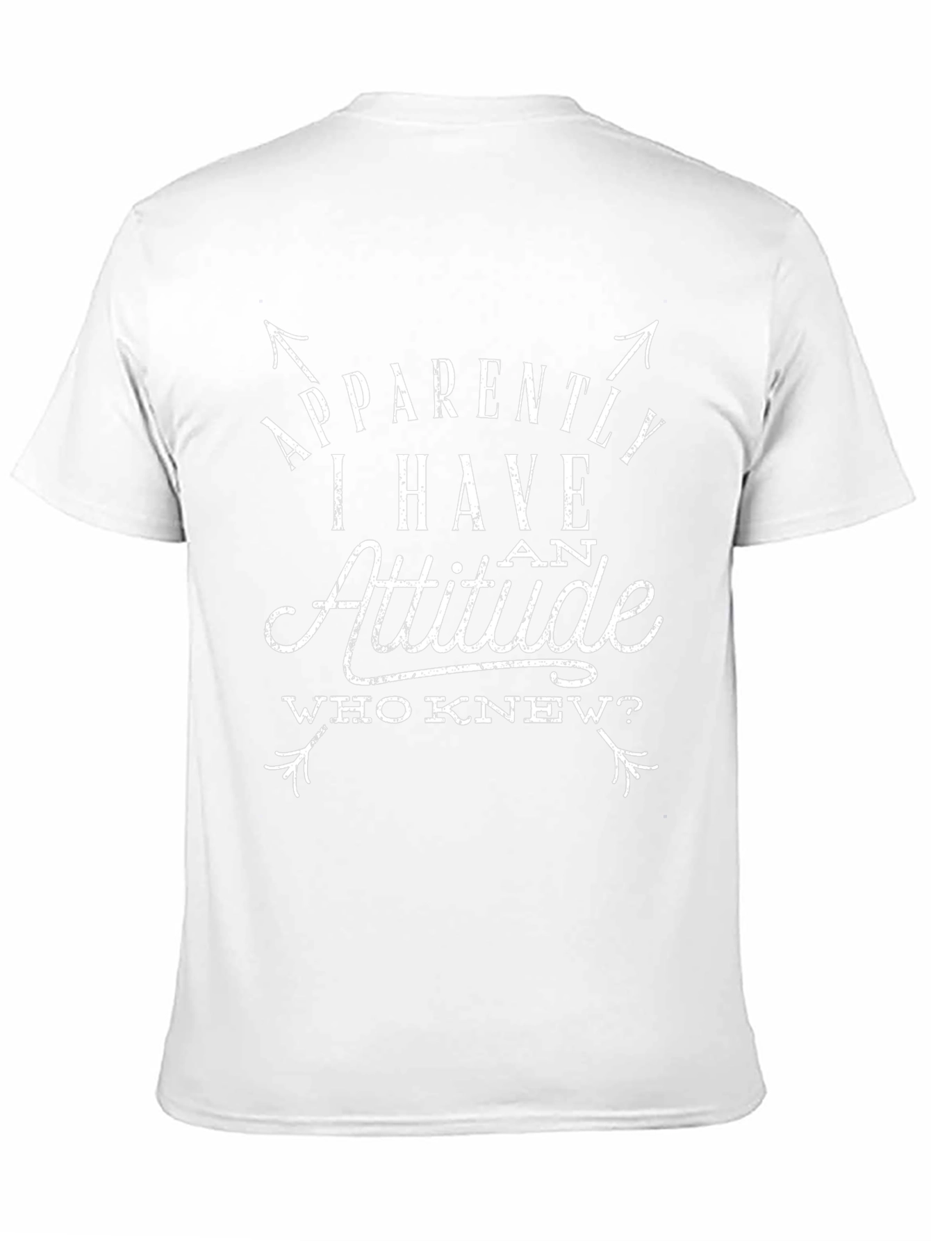 Attitude Graphic Tee - Humorous Slogan T-Shirt