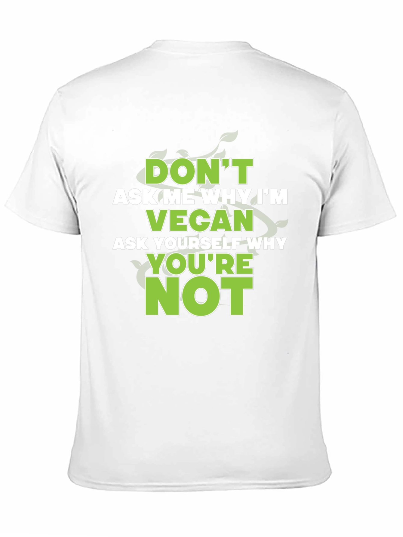 Vegan Statement Graphic Tee - Ask Yourself Why Not
