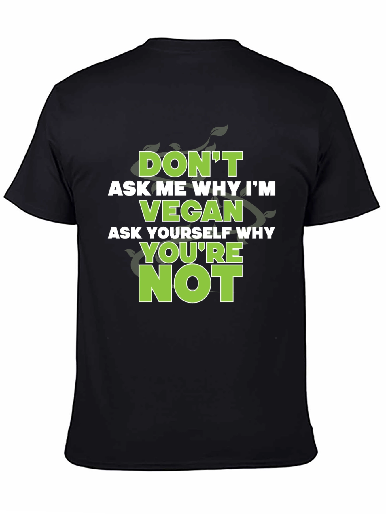 Vegan Statement Graphic Tee - Ask Yourself Why Not