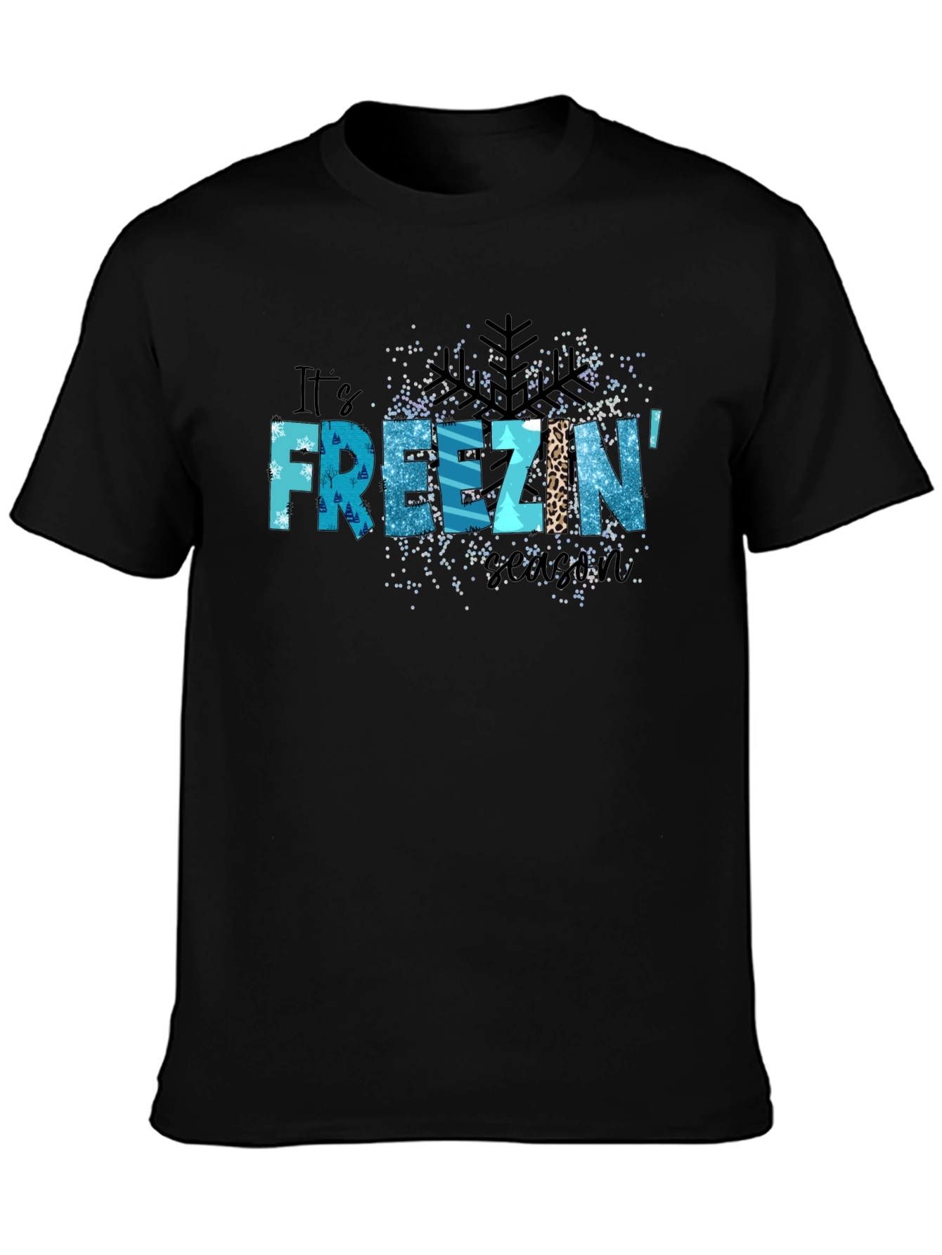 Its Freezin Season Black Graphic T-Shirt
