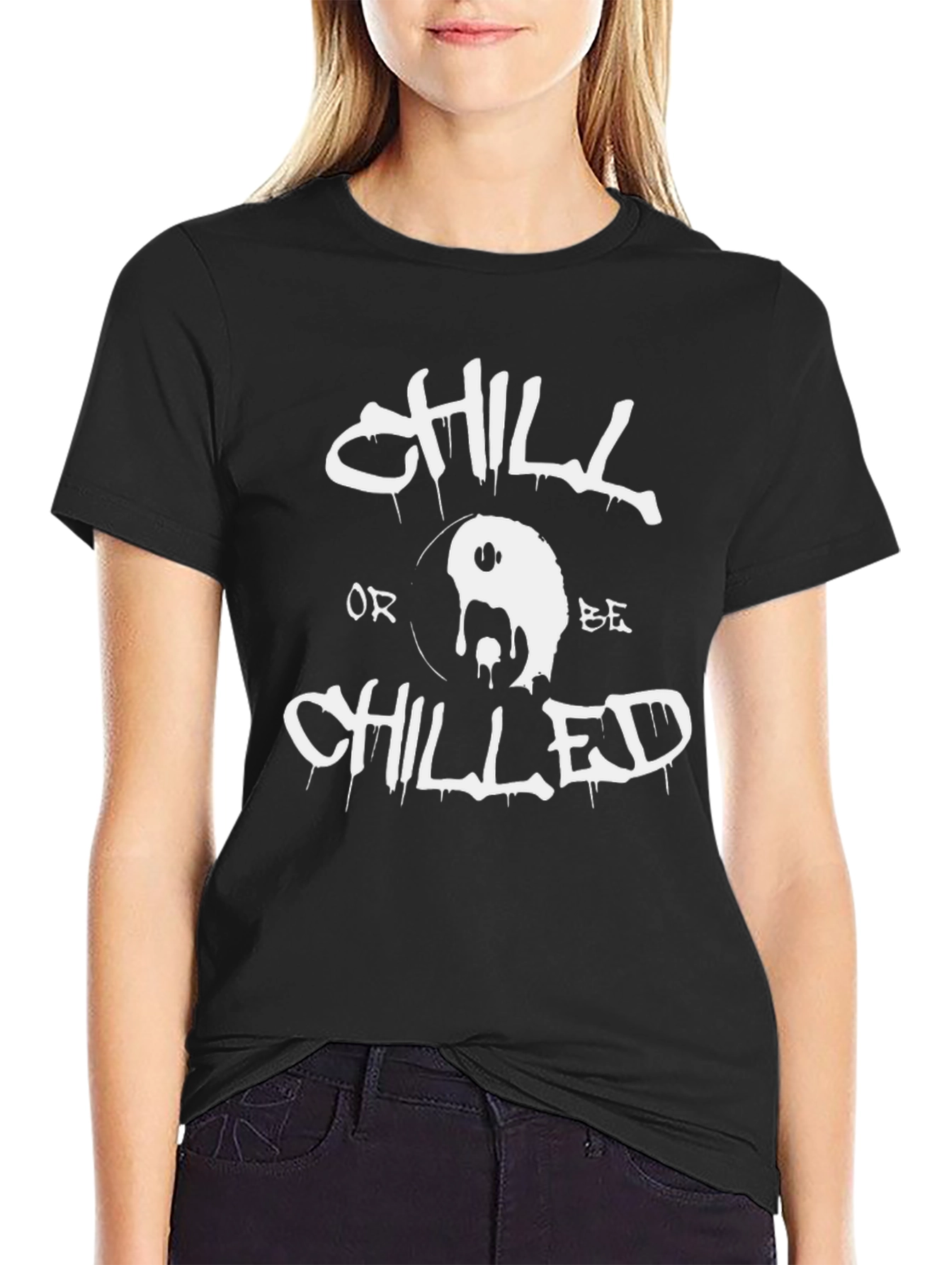 Chill or Be Chilled Black Graphic Tee