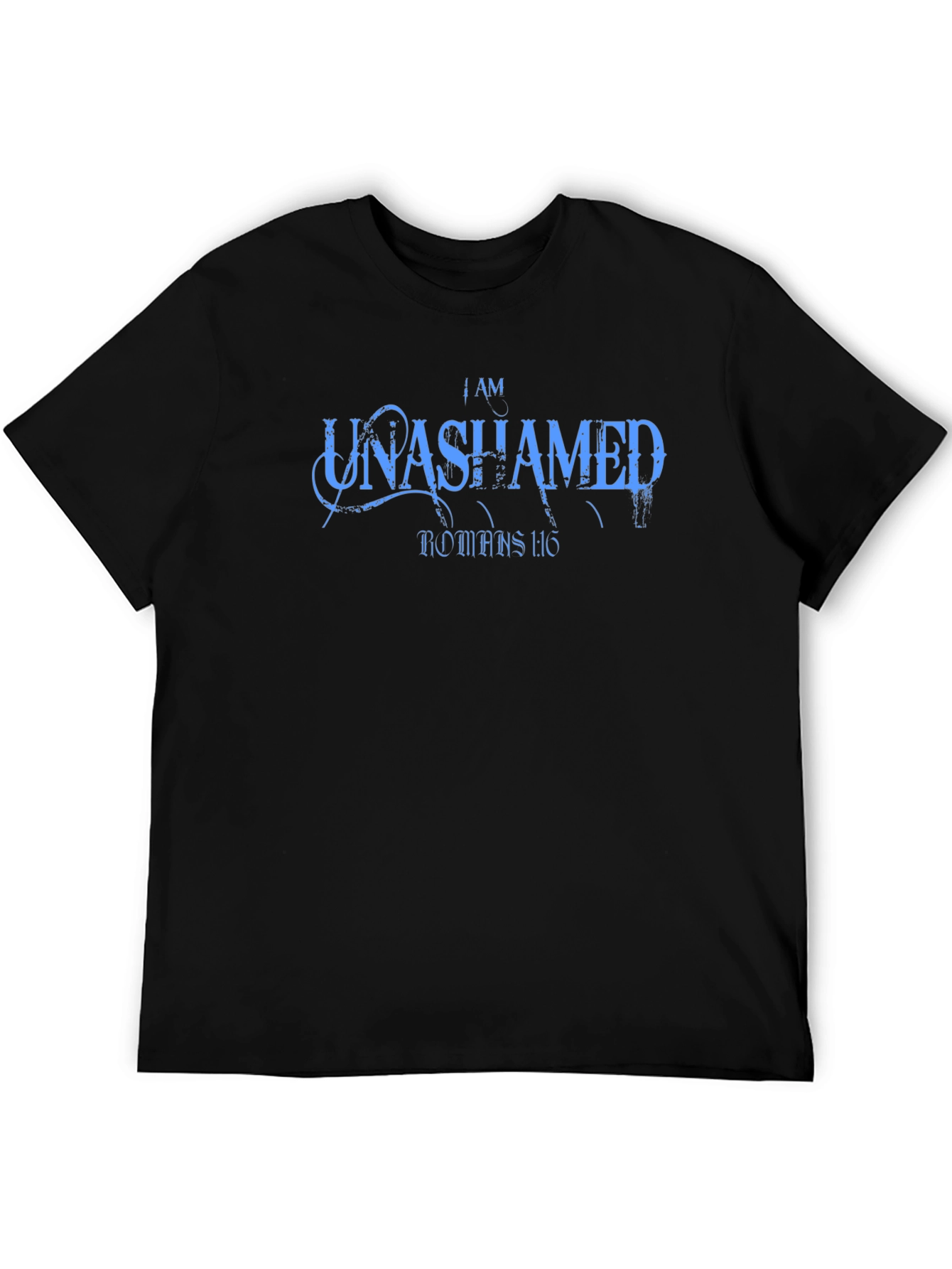 I AM UNASHAMED Christian T-Shirt Romans 1:16 Tee