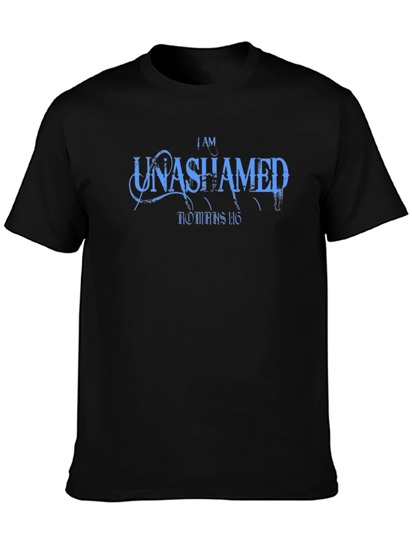 I AM UNASHAMED Christian T-Shirt Romans 1:16 Tee