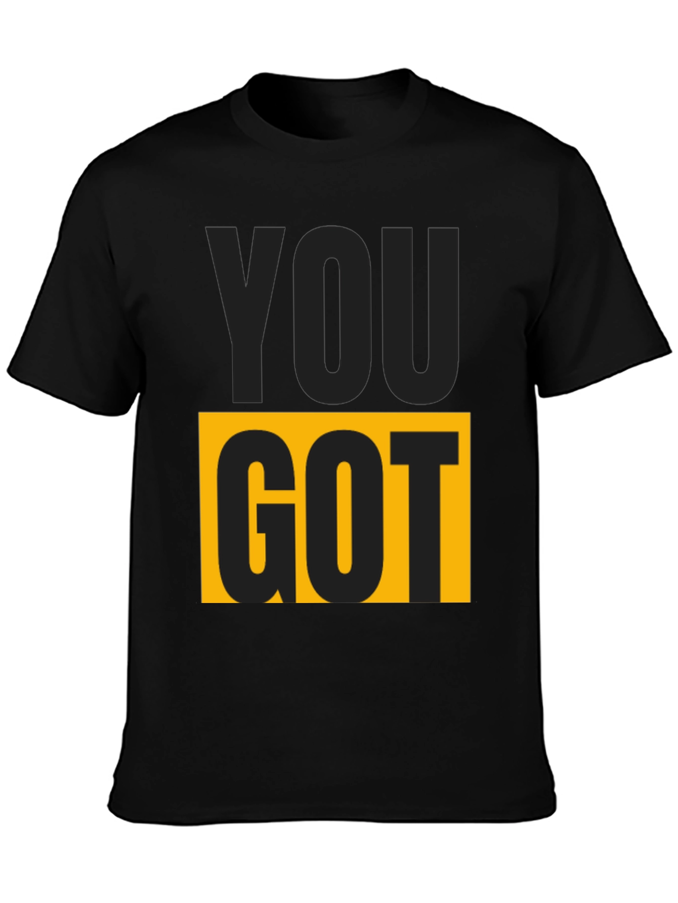 You Got This Graphic Tee - Bold Statement Shirt