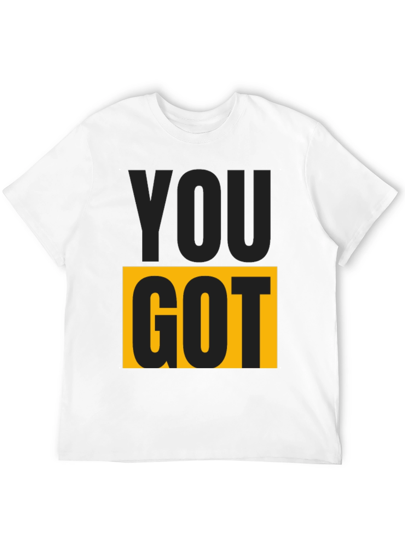 You Got This Graphic Tee - Bold Statement Shirt