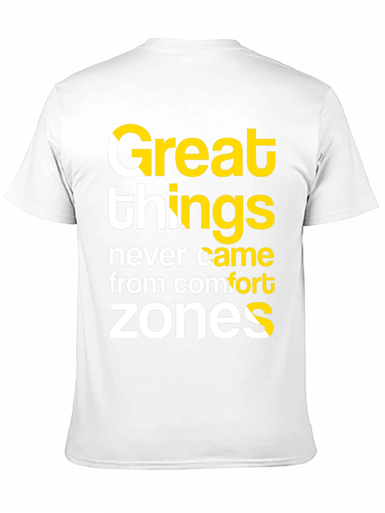 Inspirational T-Shirt: Great Things Comfort Zones