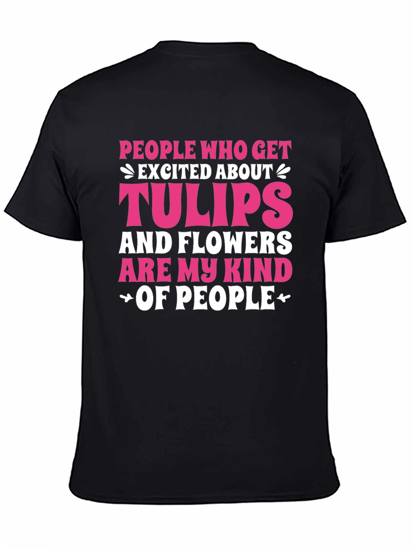 Tulips and Flowers Lover T-Shirt