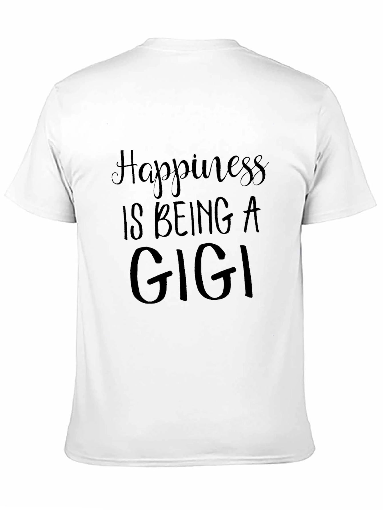 Happiness is Being a Gigi Black T-Shirt