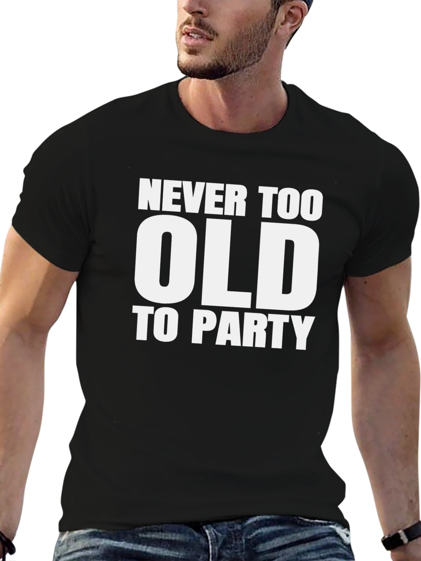 Never Too Old To Party T-Shirt