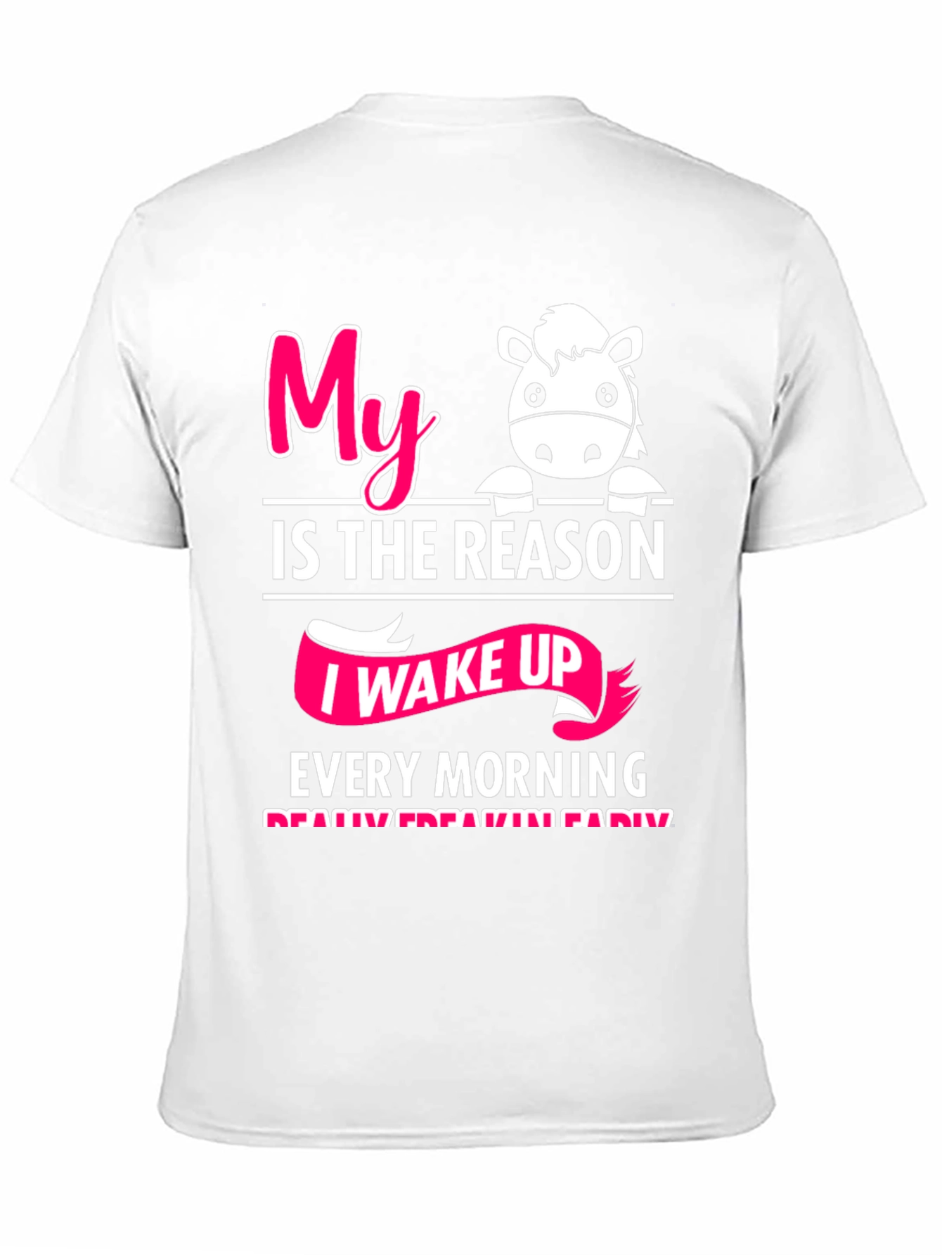 My Horse is the Reason T-Shirt