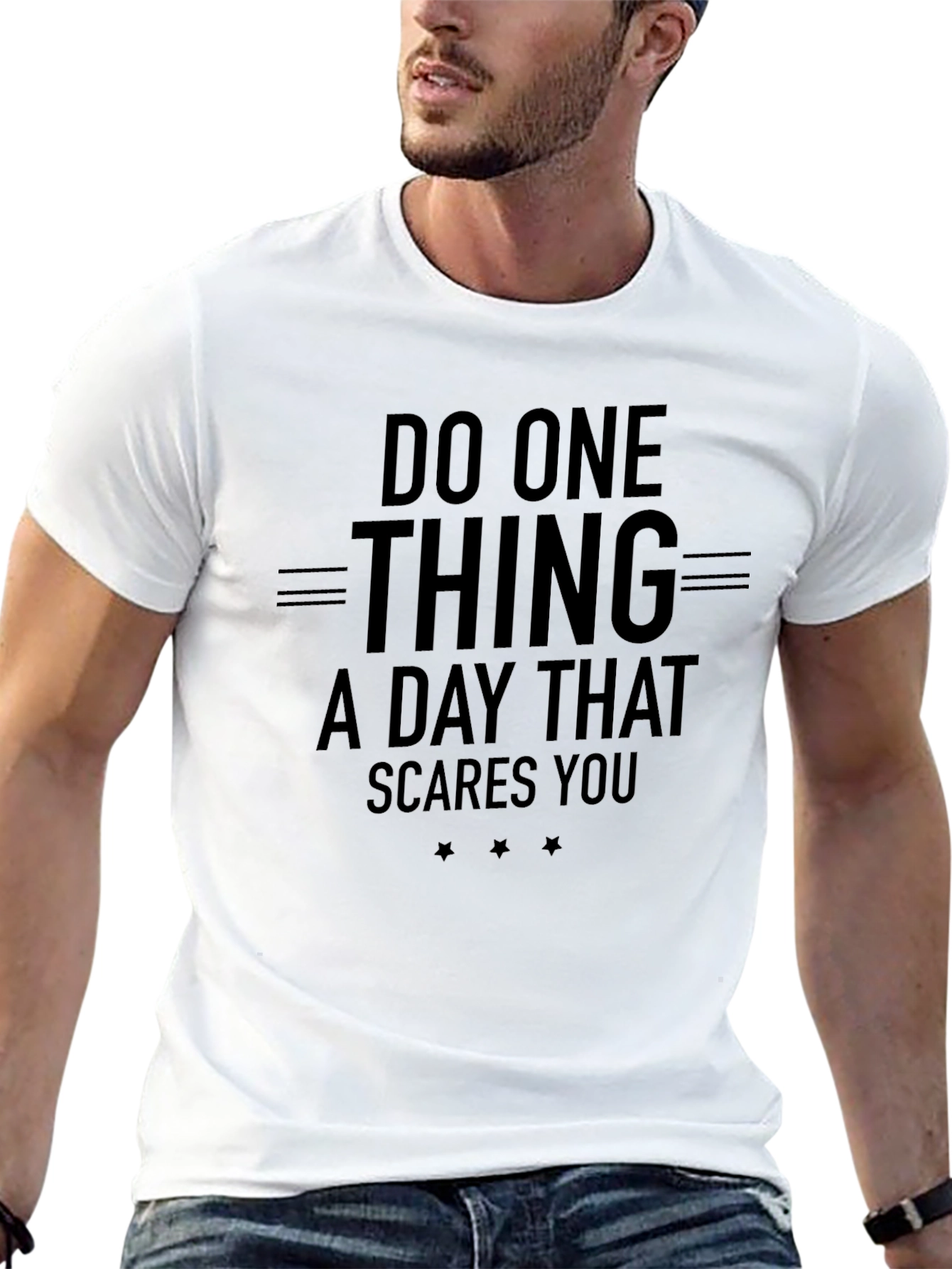 Inspirational T-Shirt: Do One Thing That Scares You
