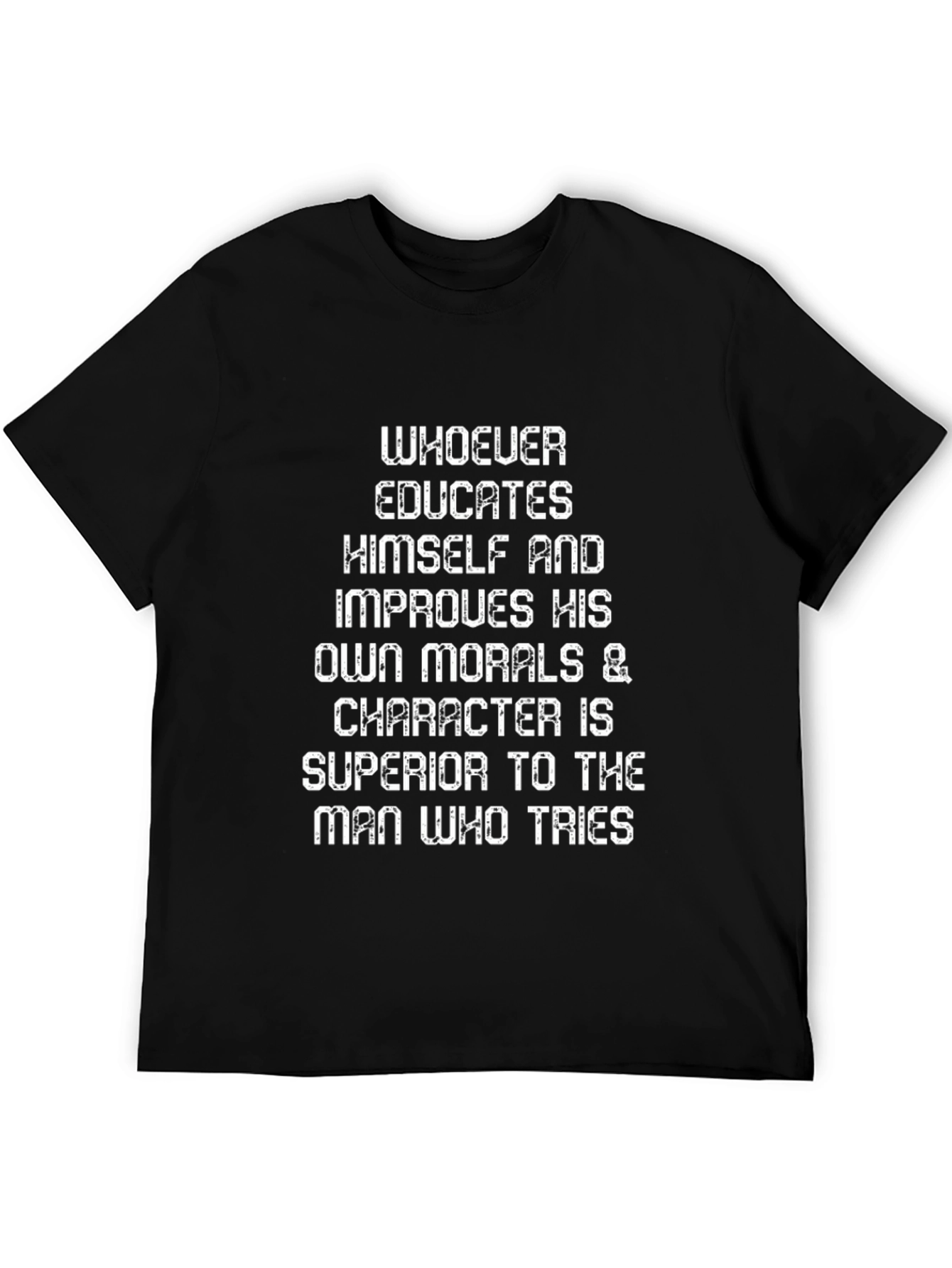 Educate Yourself T-Shirt - Improve Morals and Character