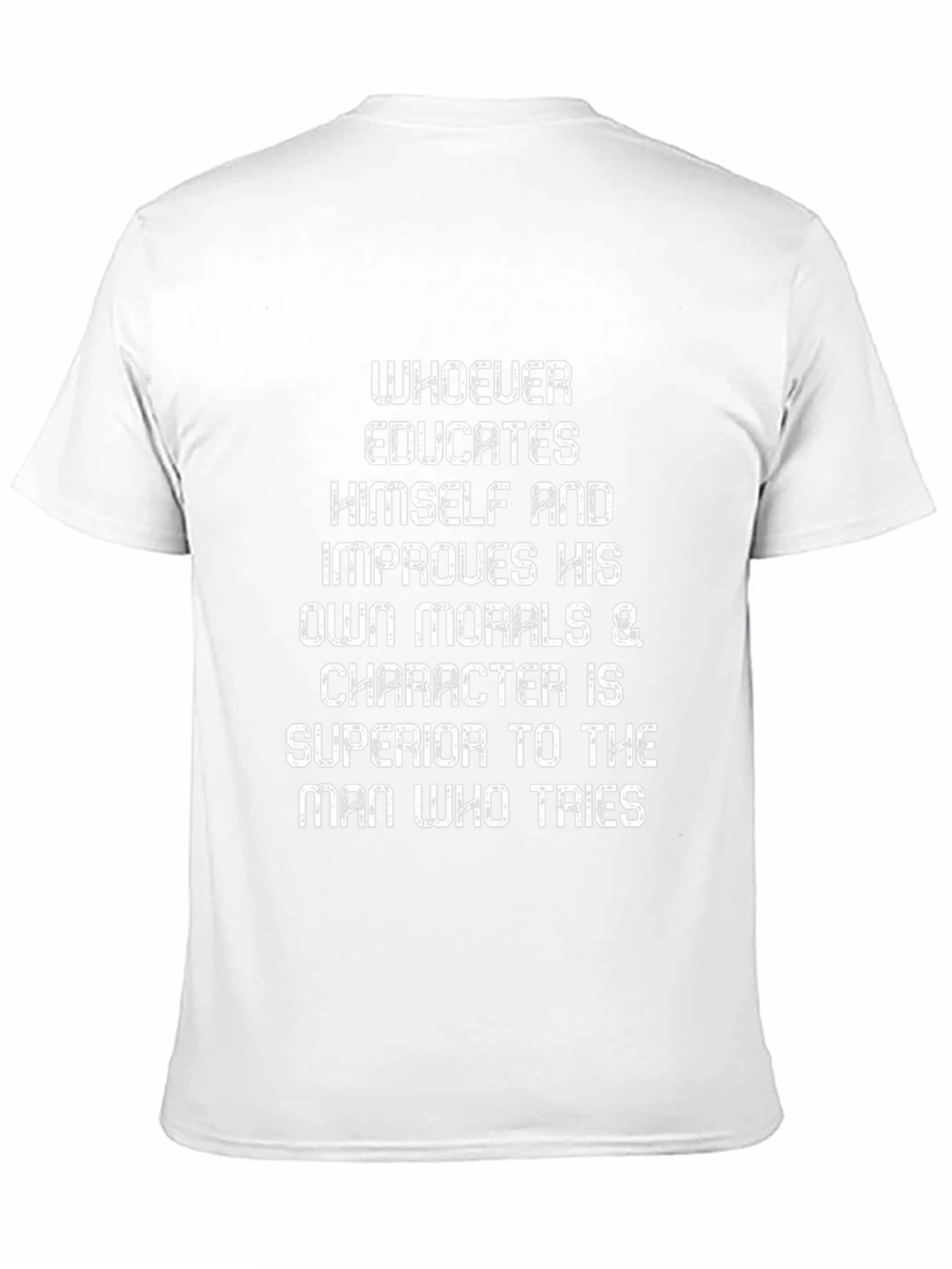 Educate Yourself T-Shirt - Improve Morals and Character