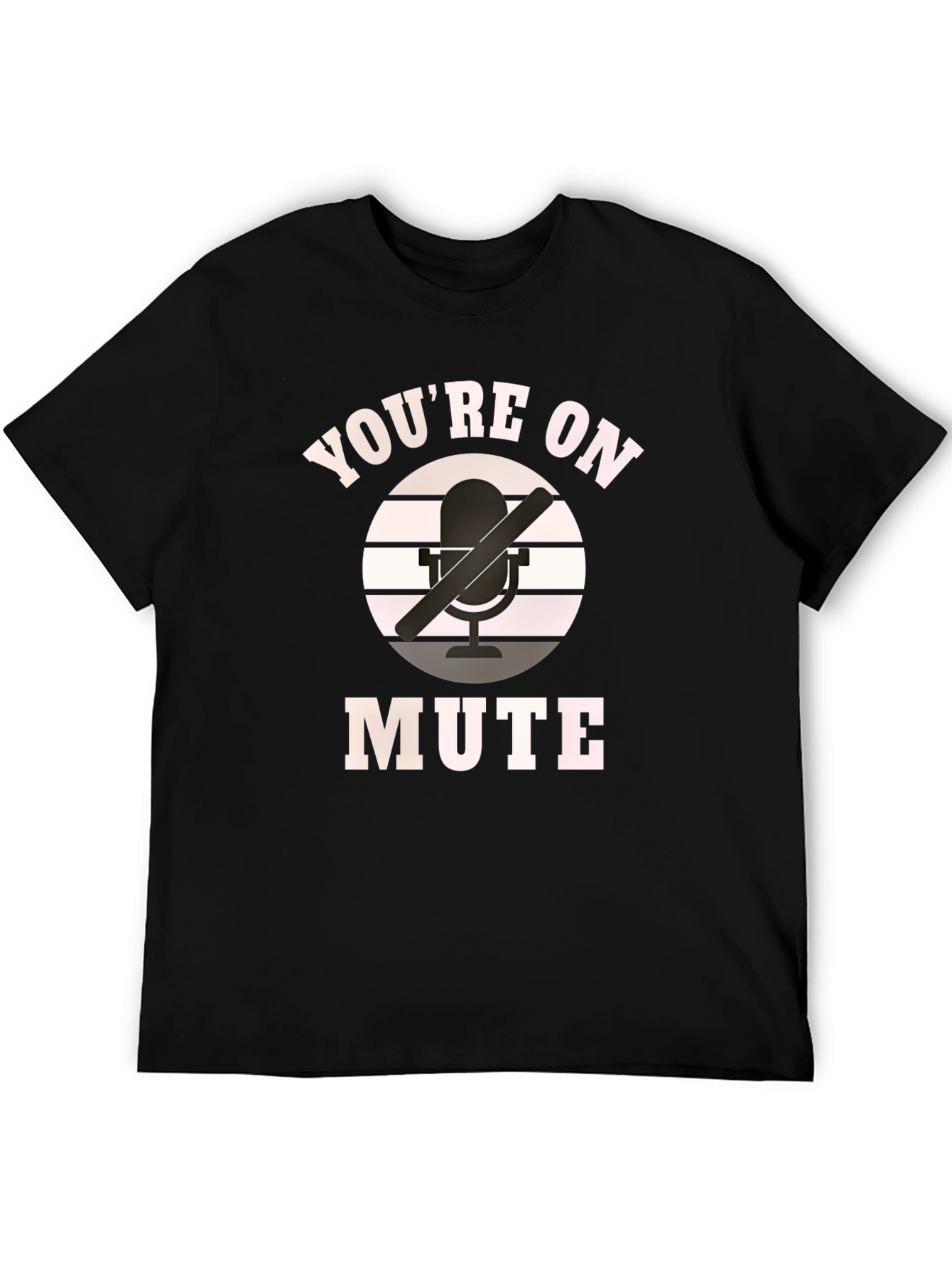Youre On Mute T-Shirt Funny Zoom Meeting Shirt