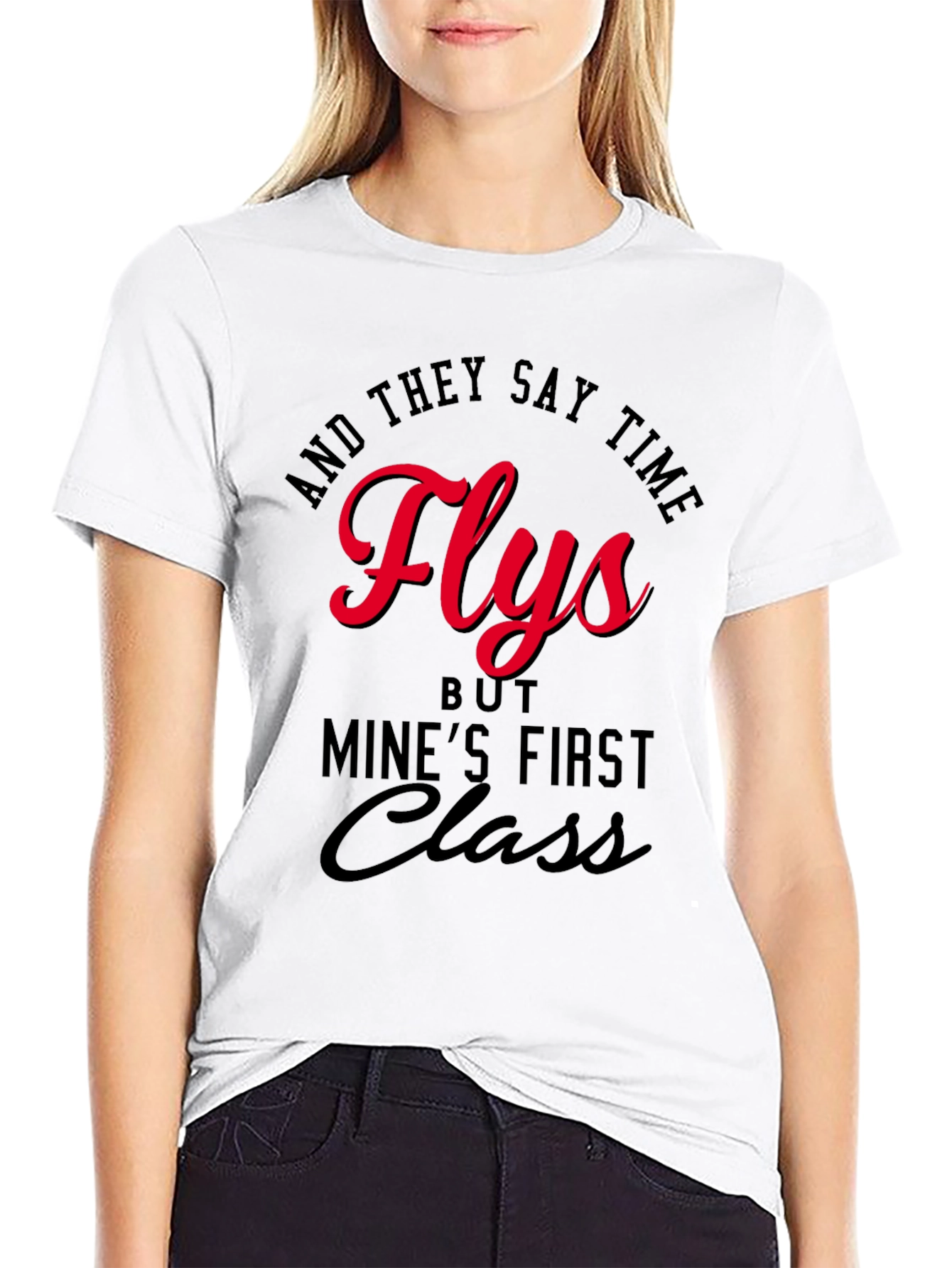 Time Flies First Class T-Shirt