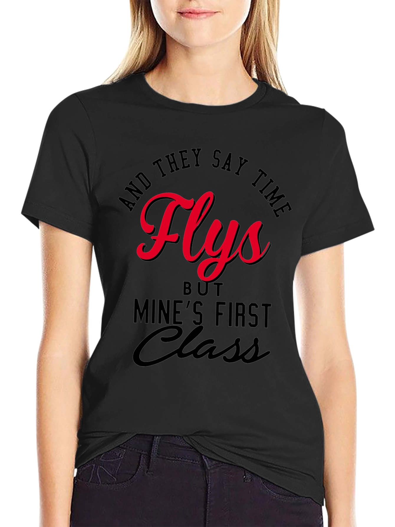 Time Flies First Class T-Shirt