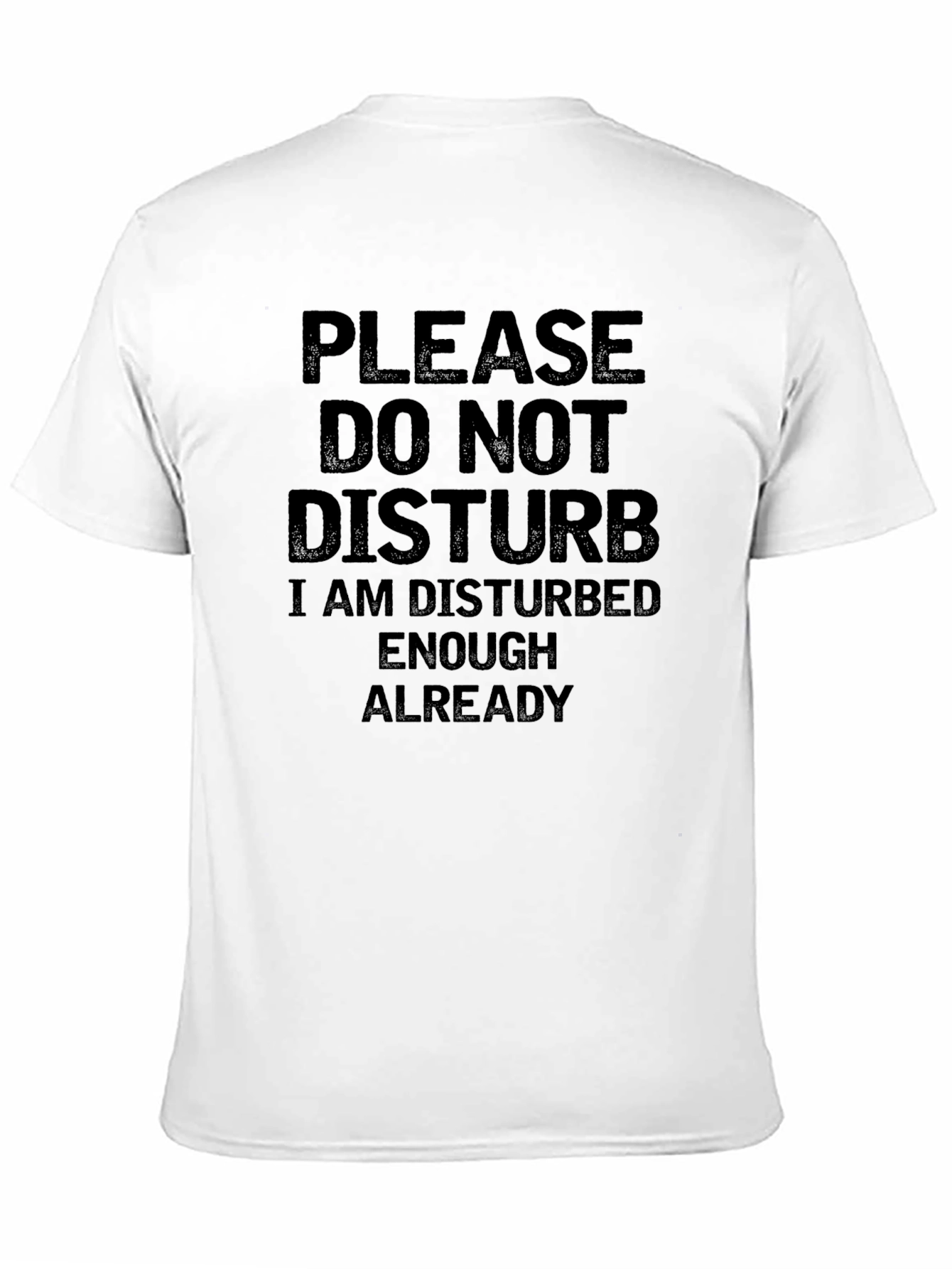 Funny Sarcastic Graphic T-Shirt - Do Not Disturb