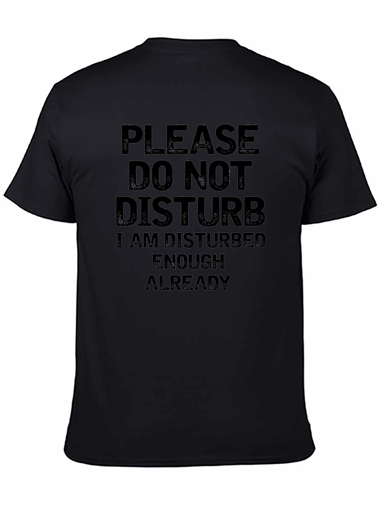 Funny Sarcastic Graphic T-Shirt - Do Not Disturb