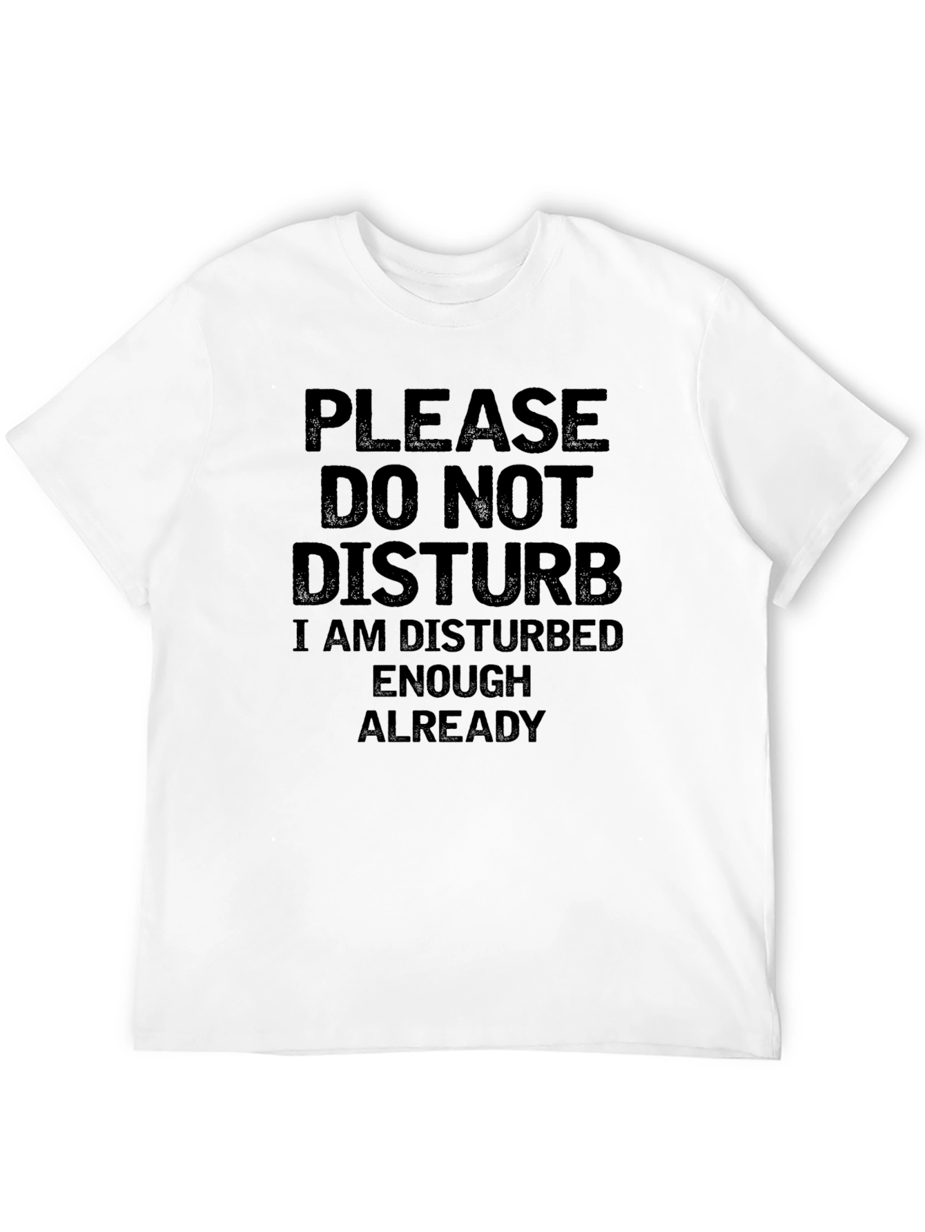 Funny Sarcastic Graphic T-Shirt - Do Not Disturb