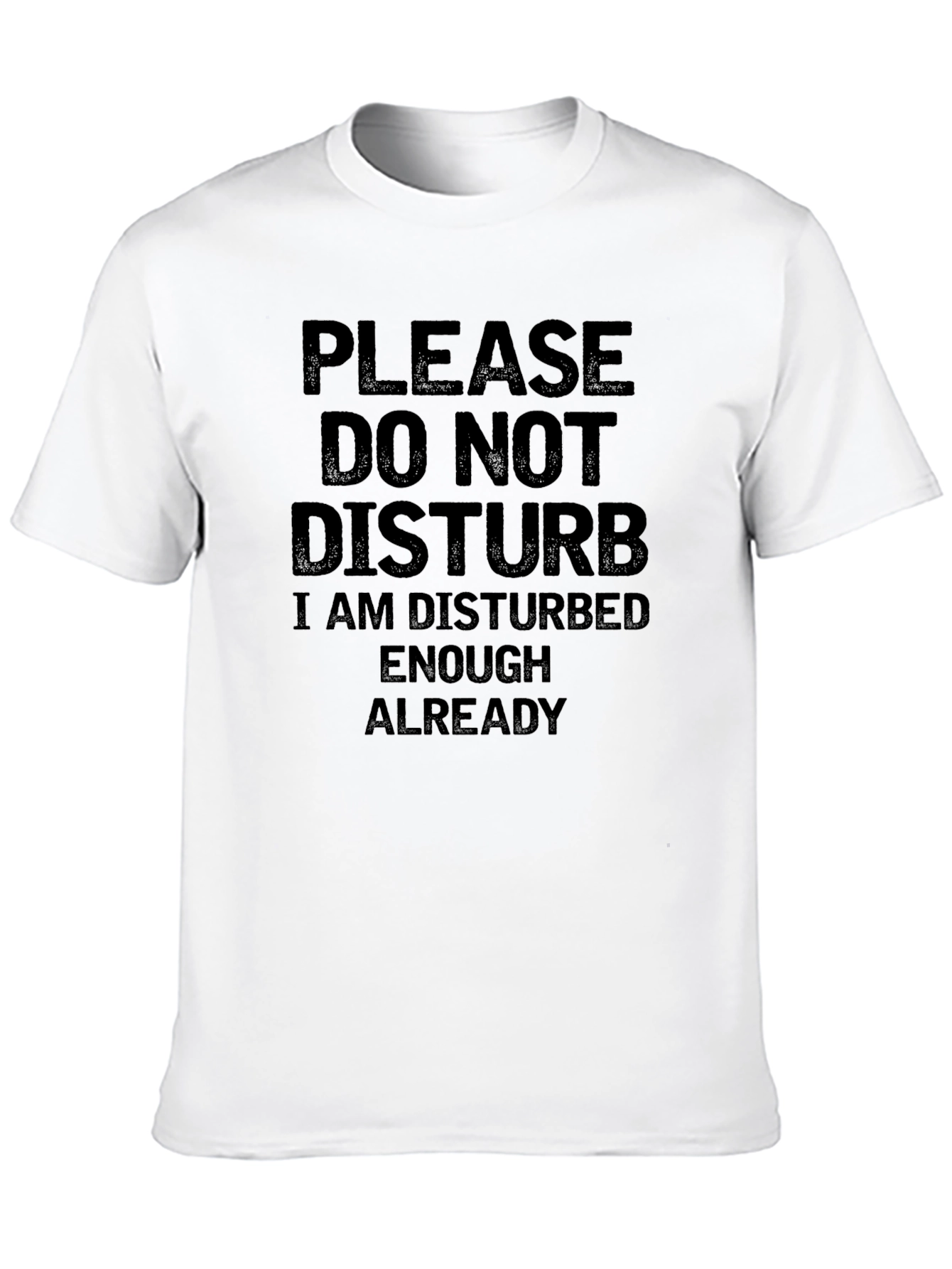 Funny Sarcastic Graphic T-Shirt - Do Not Disturb