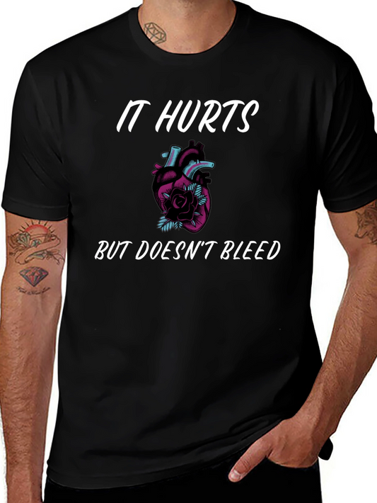 It Hurts But Doesnt Bleed Graphic Tee