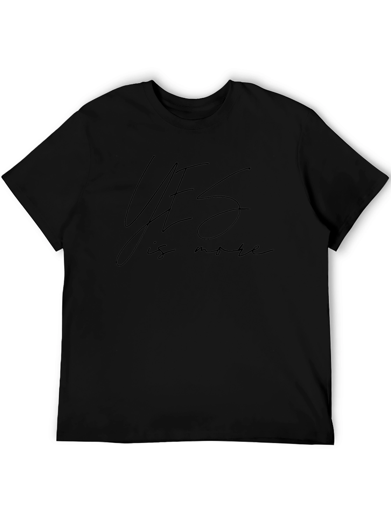 Yes is More Black T-Shirt