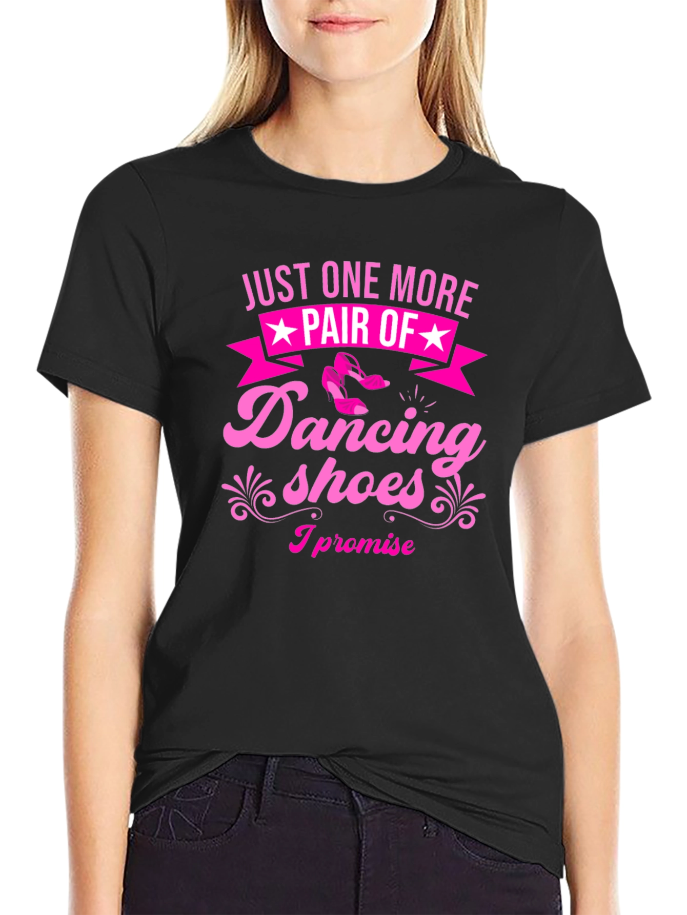 Dancing Shoes T-Shirt - Just One More Pair