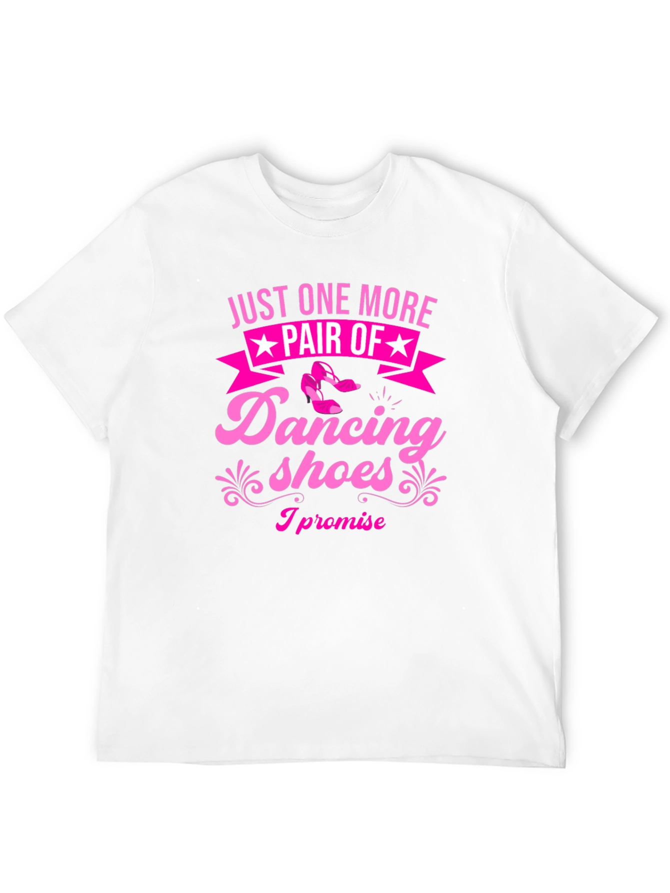 Dancing Shoes T-Shirt - Just One More Pair