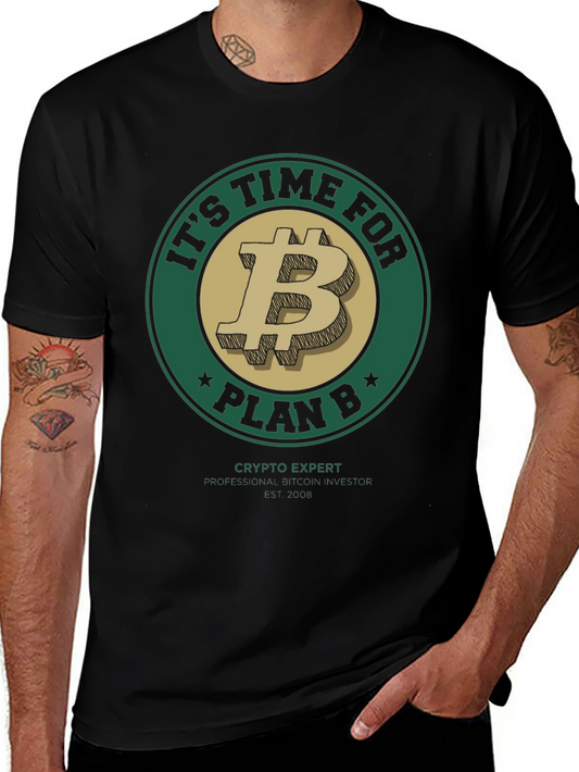Its Time for Plan B Bitcoin T-Shirt - Crypto Investor Tee