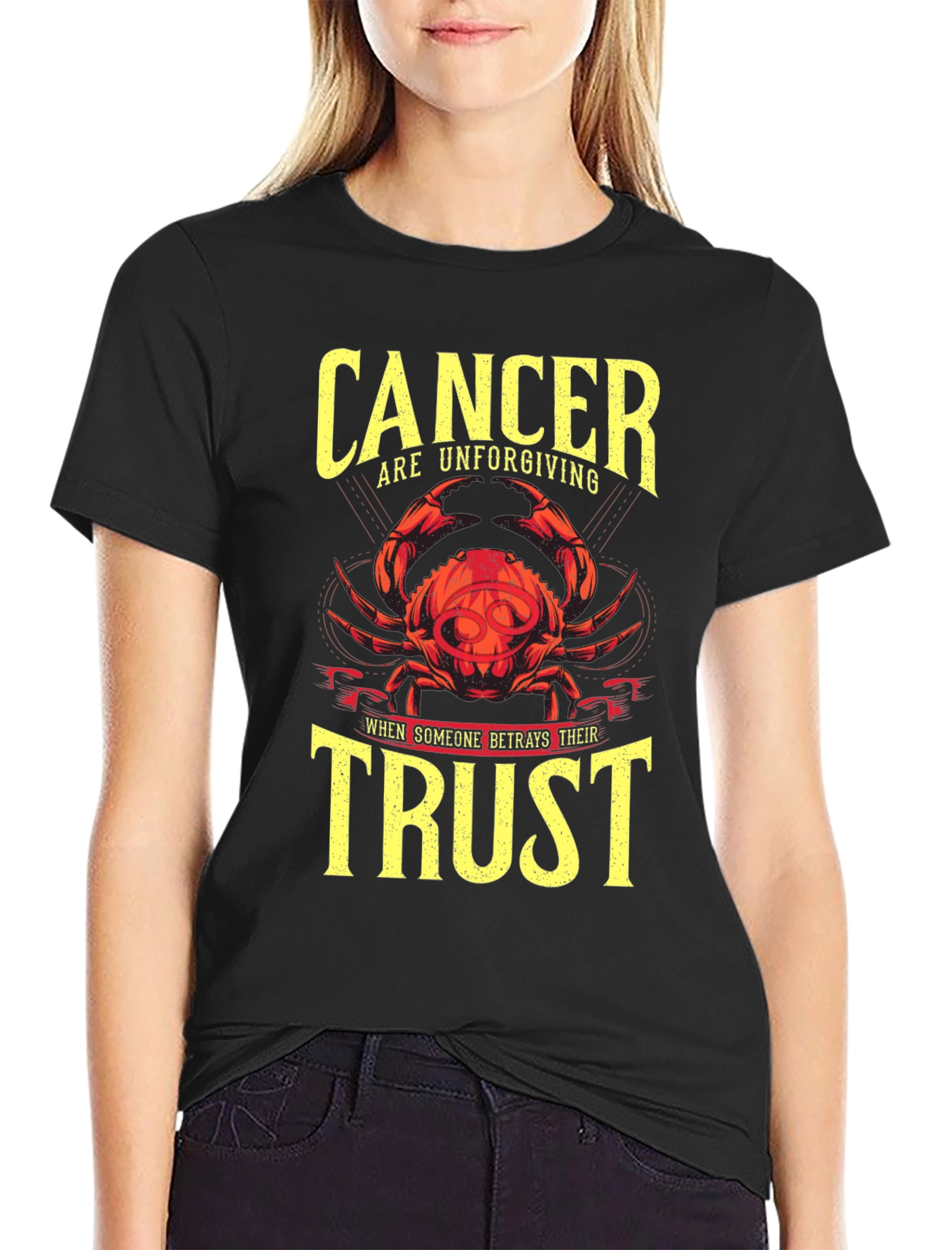 Cancer Zodiac Unforgiving Trust T-Shirt