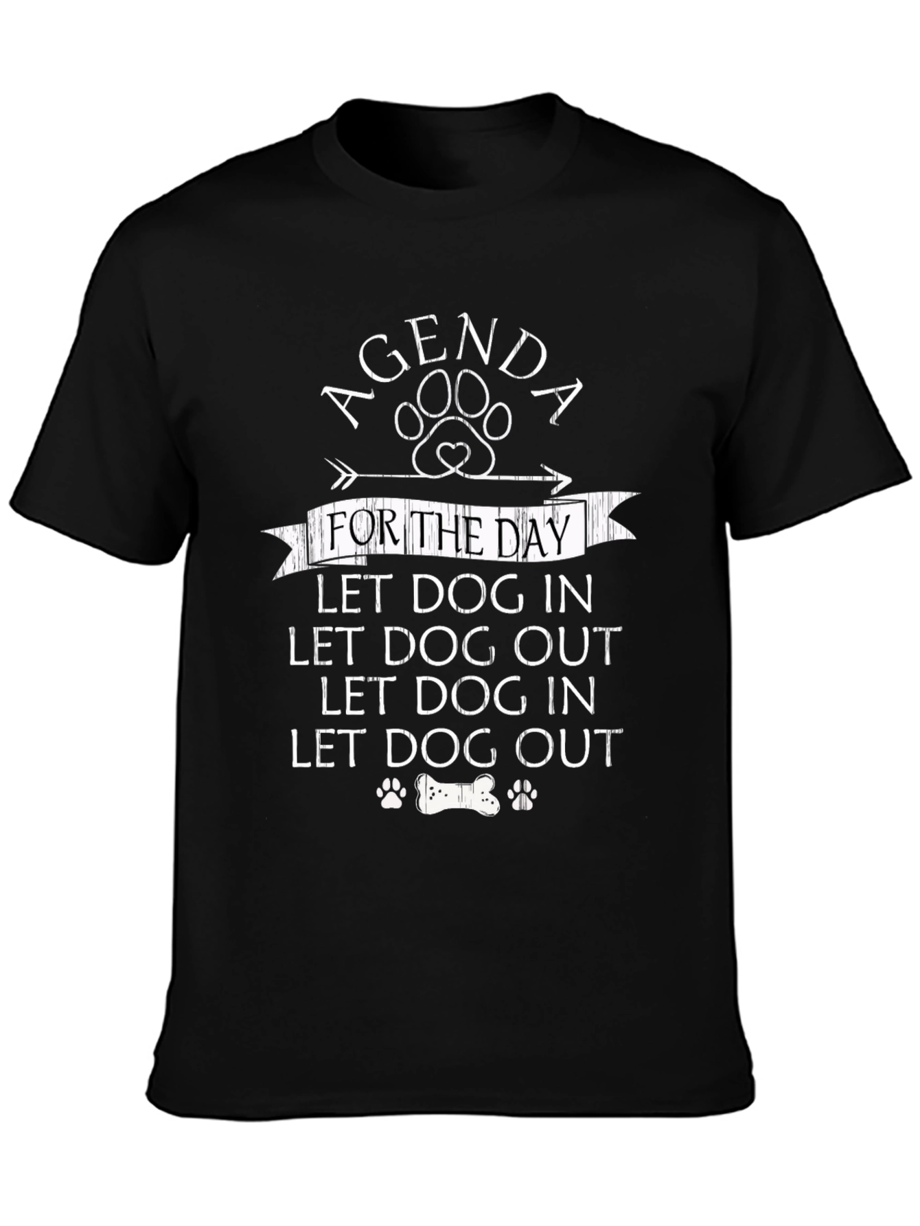 Agenda Let Dog In/Out T-Shirt - Dog Lover Apparel