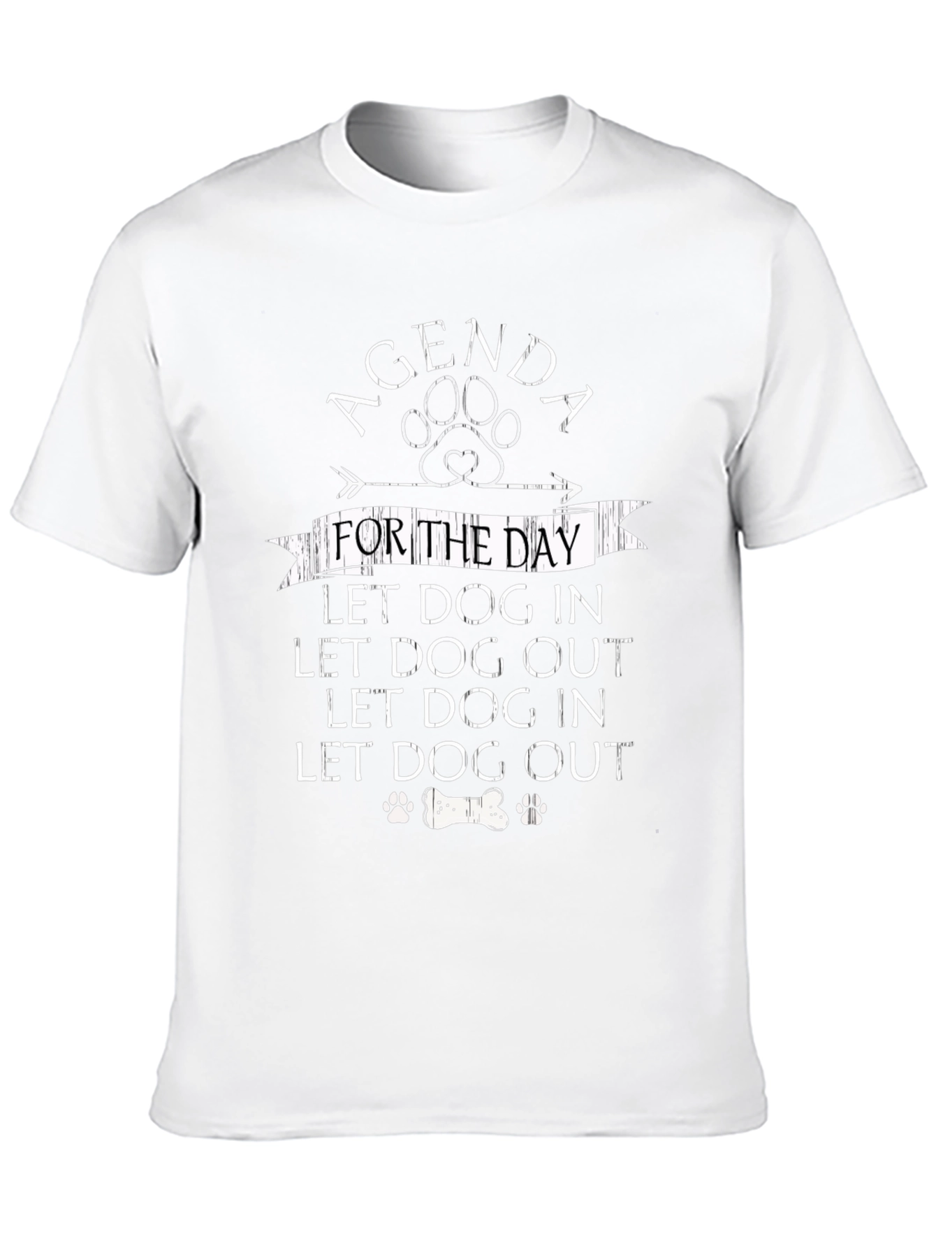 Agenda Let Dog In/Out T-Shirt - Dog Lover Apparel