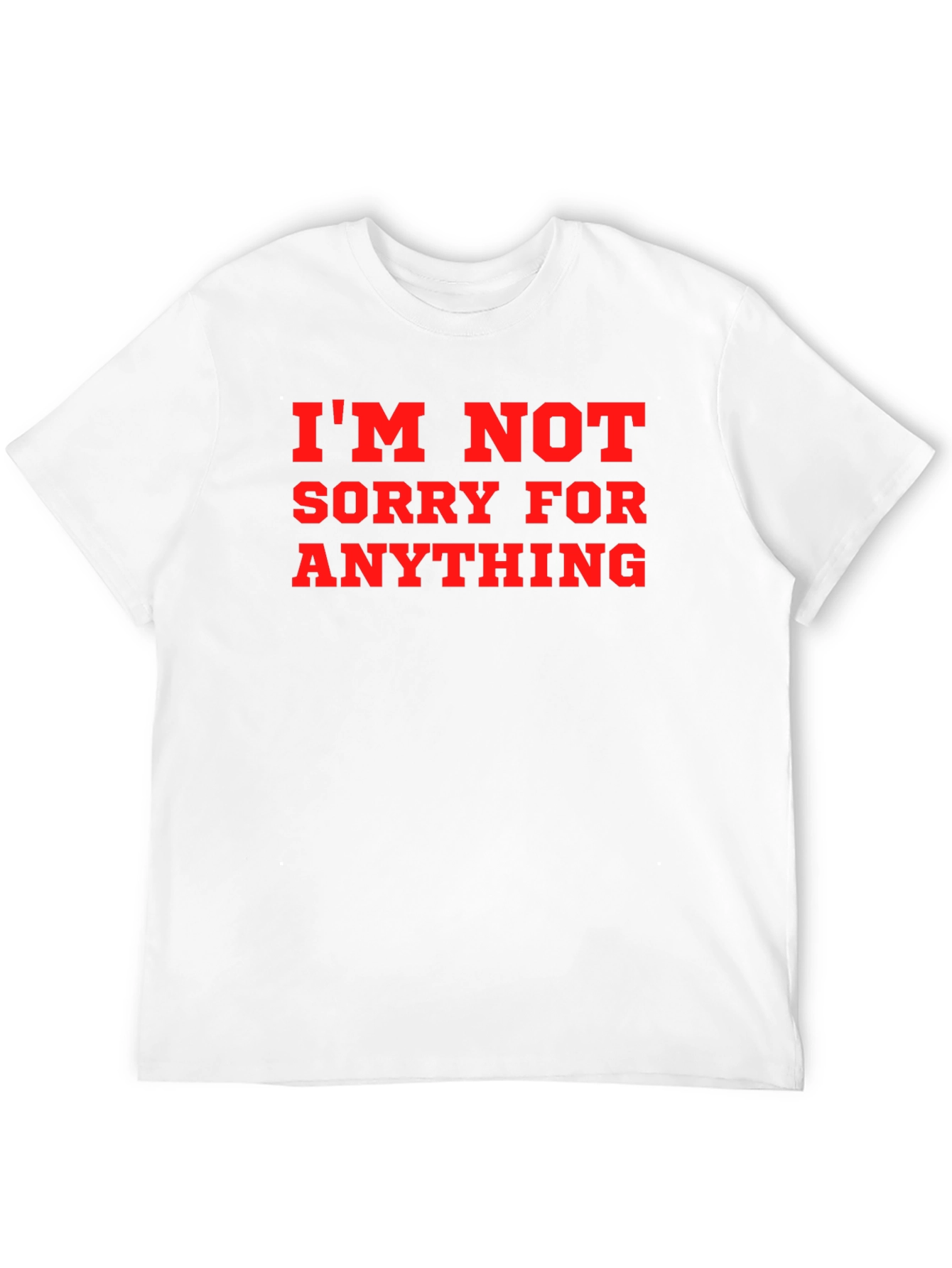 Im Not Sorry Graphic T-Shirt