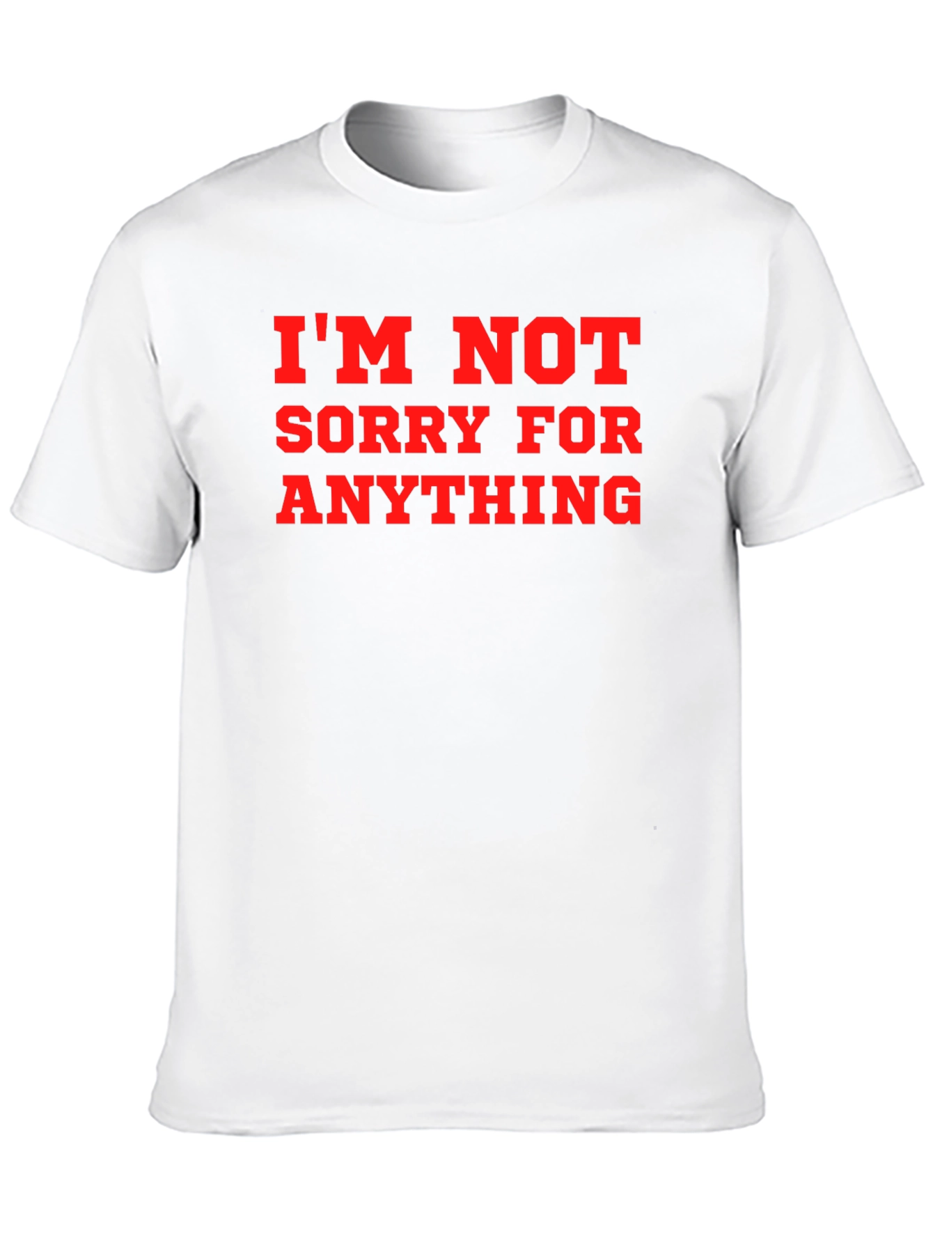 Im Not Sorry Graphic T-Shirt