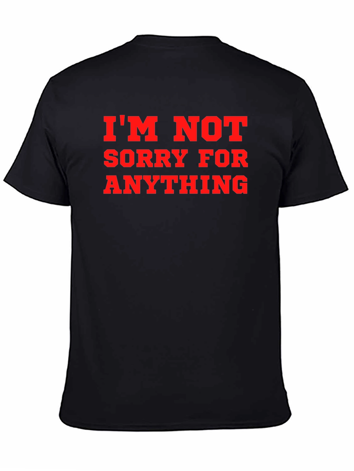 Im Not Sorry Graphic T-Shirt