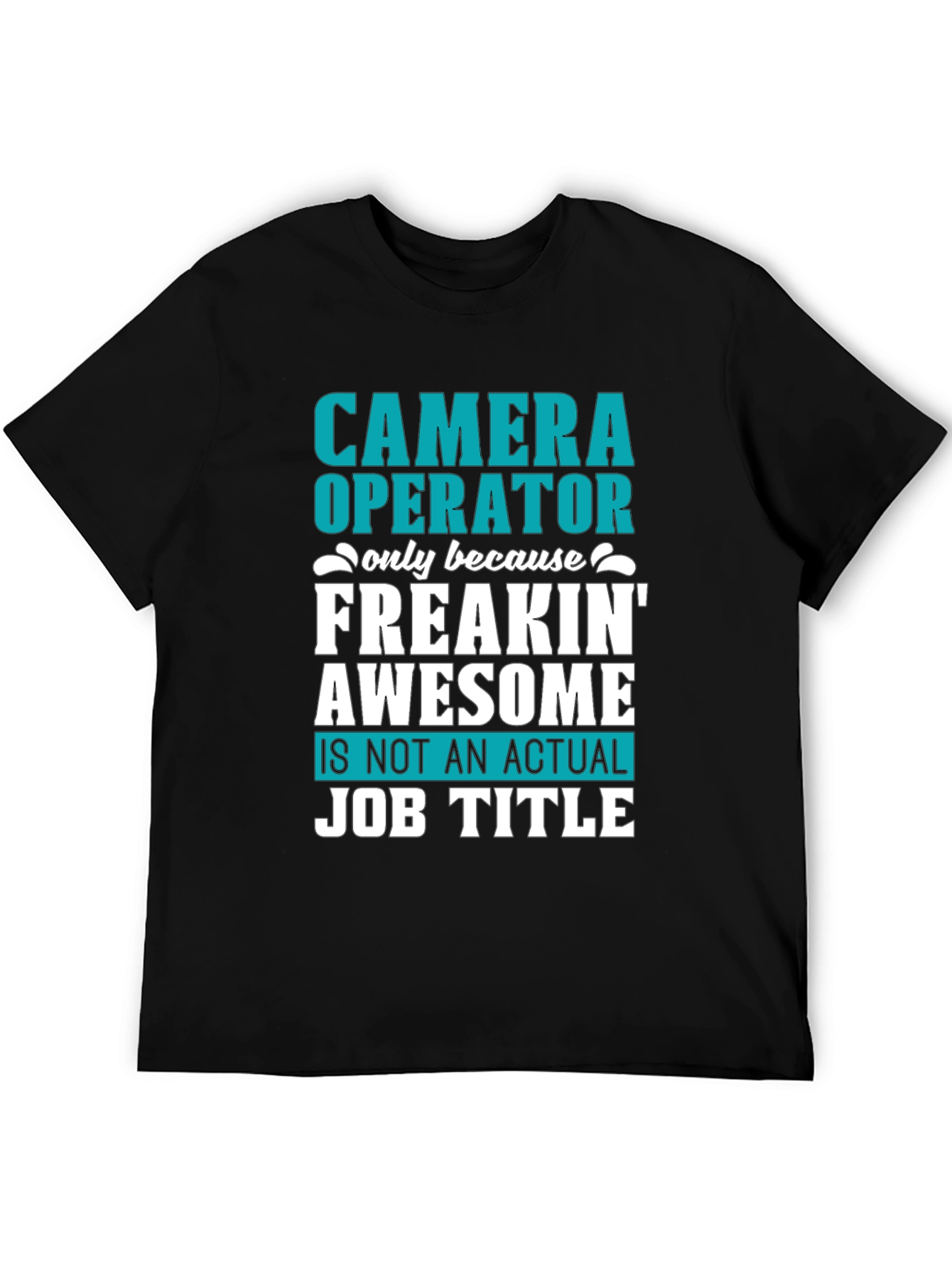 Camera Operator Awesome Job Title T-Shirt