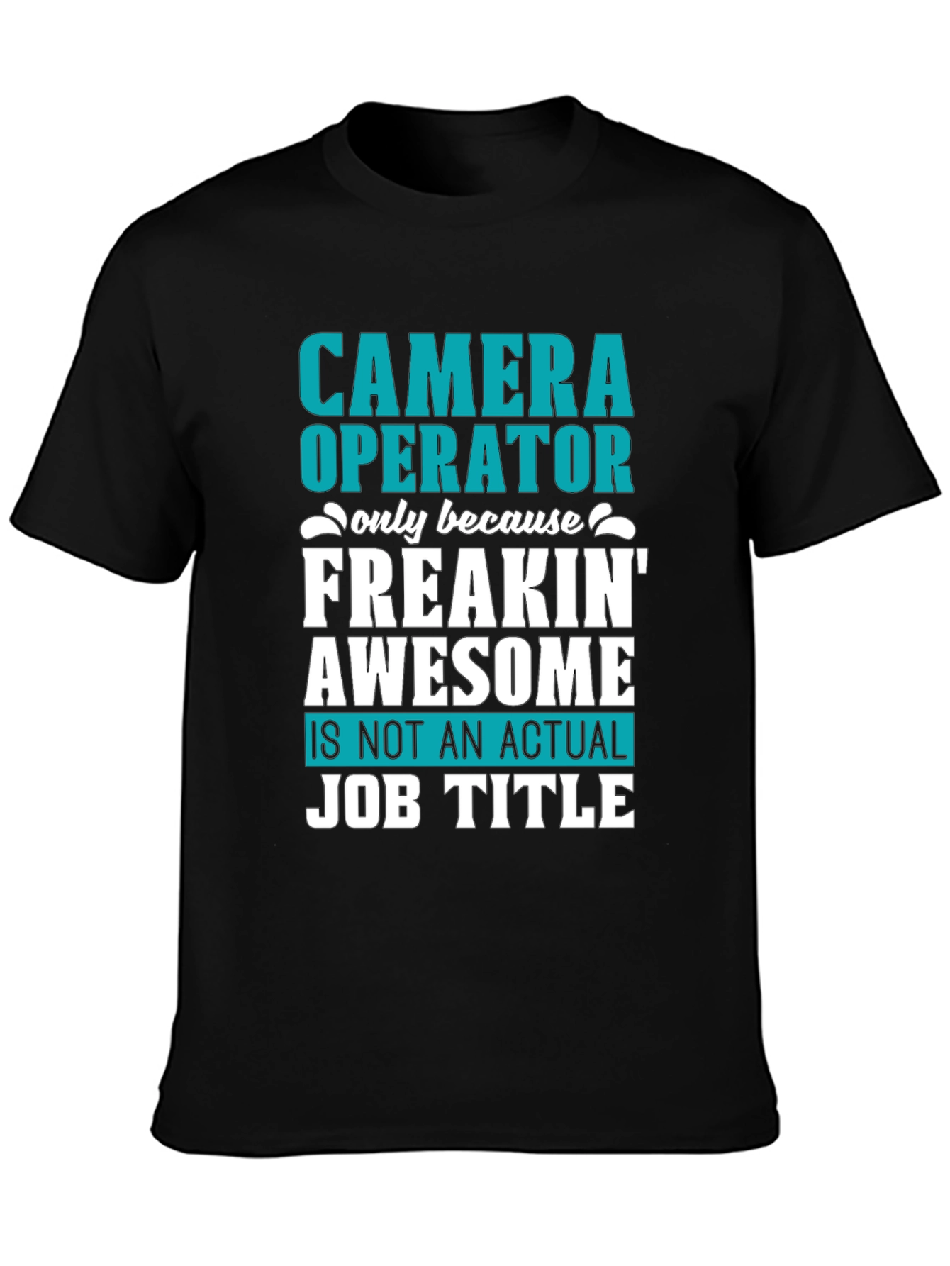 Camera Operator Awesome Job Title T-Shirt