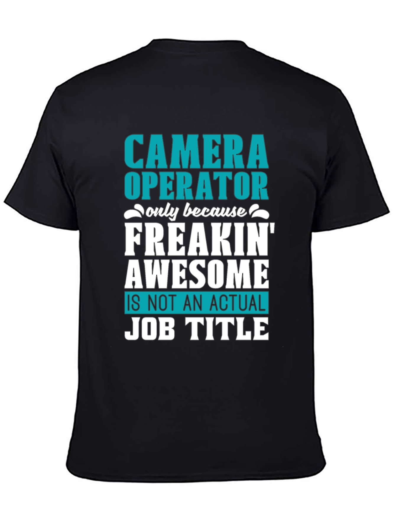 Camera Operator Awesome Job Title T-Shirt