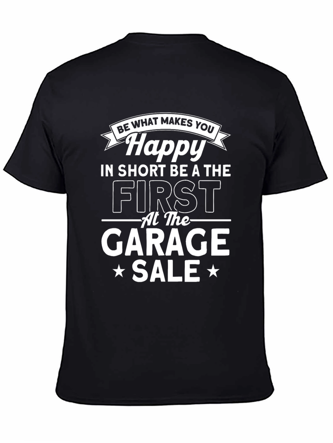 Happy Garage Sale T-Shirt