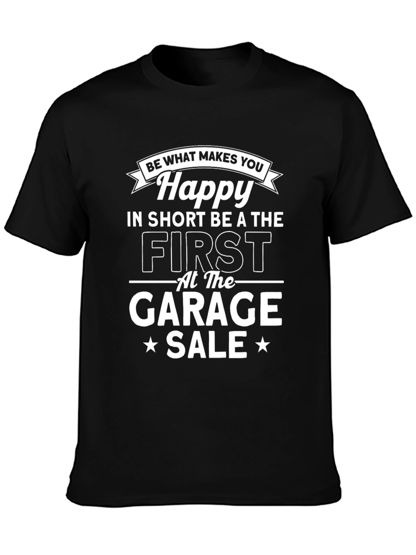 Happy Garage Sale T-Shirt