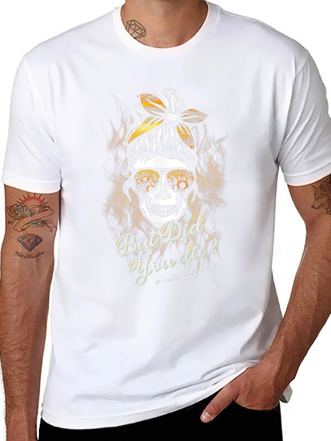 Mom Life Skull T-Shirt - But Did You Die?