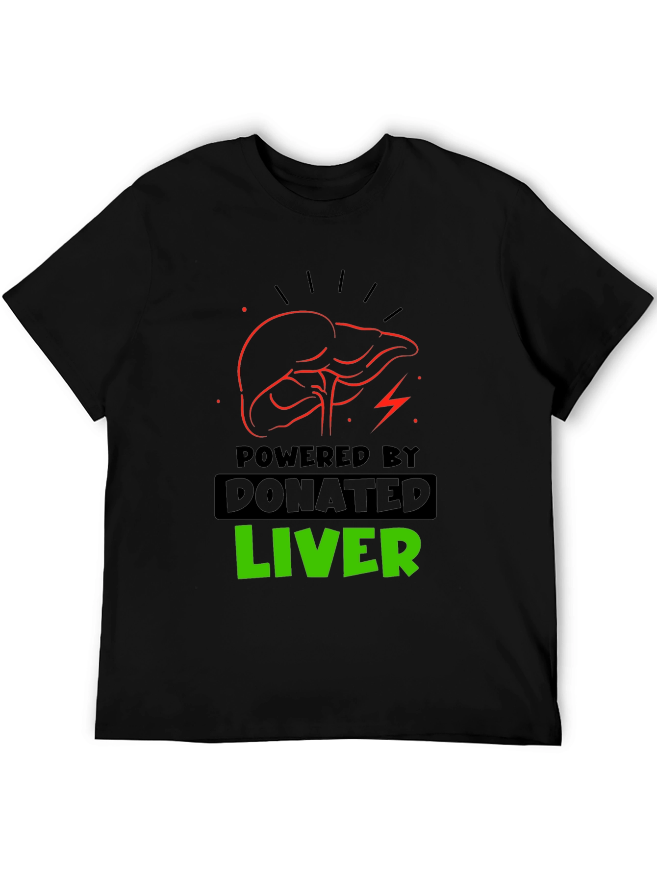 Powered by Donated Liver Graphic T-Shirt