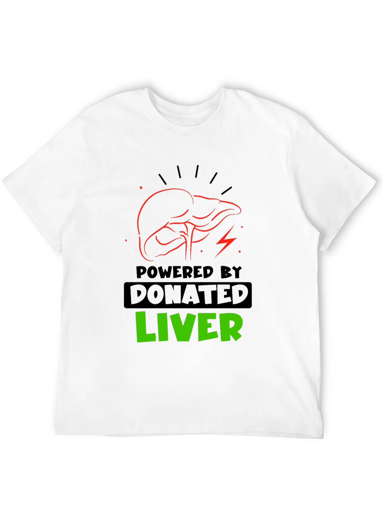 Powered by Donated Liver Graphic T-Shirt