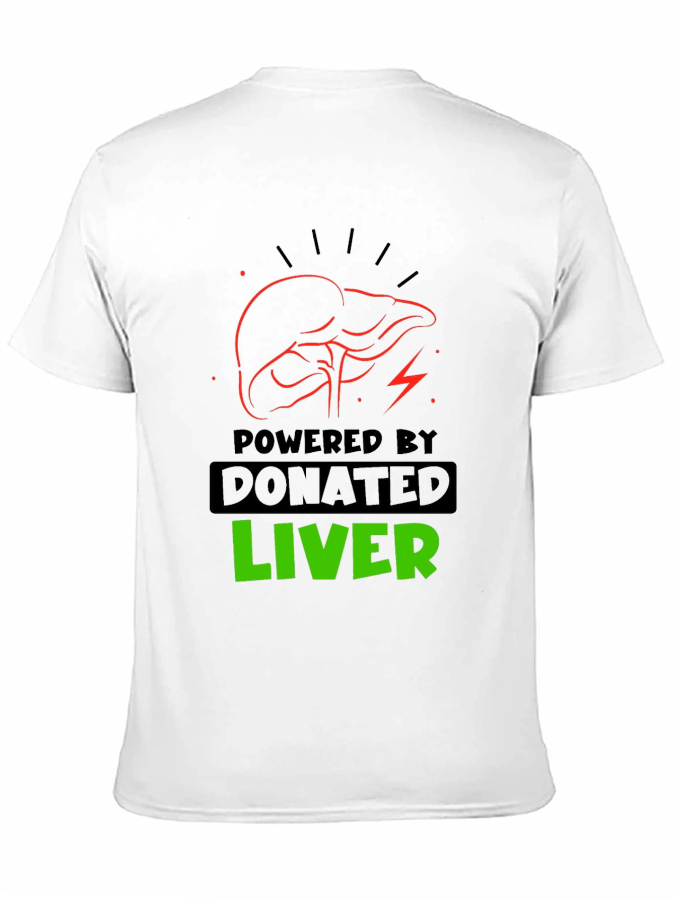 Powered by Donated Liver Graphic T-Shirt