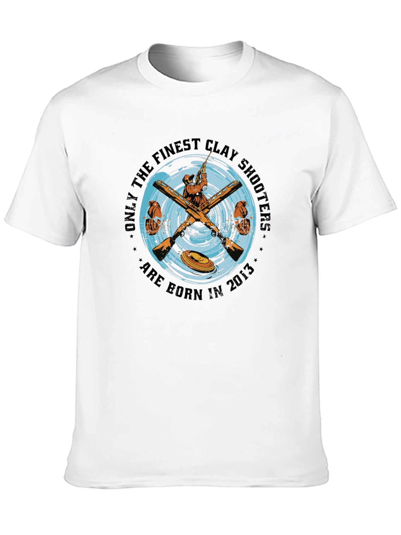 Finest Clay Shooters Born in 2013 T-Shirt